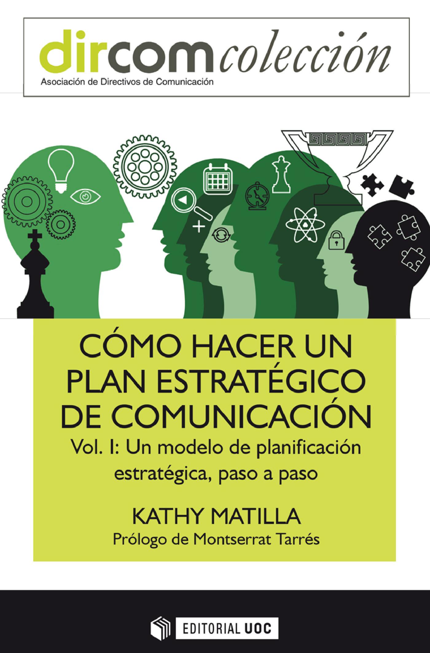 C MO HACER UN PLAN ESTRAT GICO DE COMUNICACI N VOL I UN MODELO DE