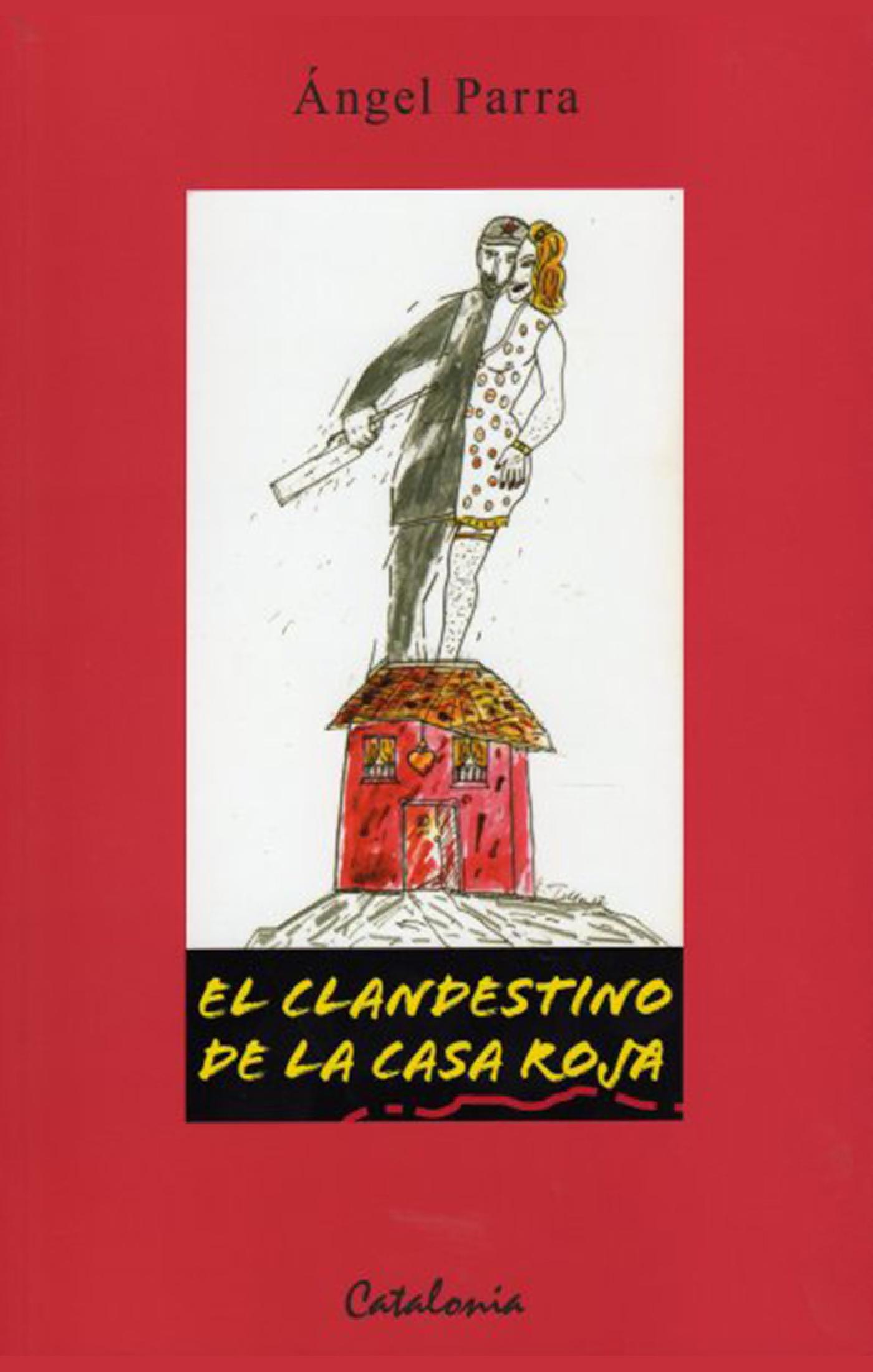 EL CLANDESTINO DE LA CASA ROJA