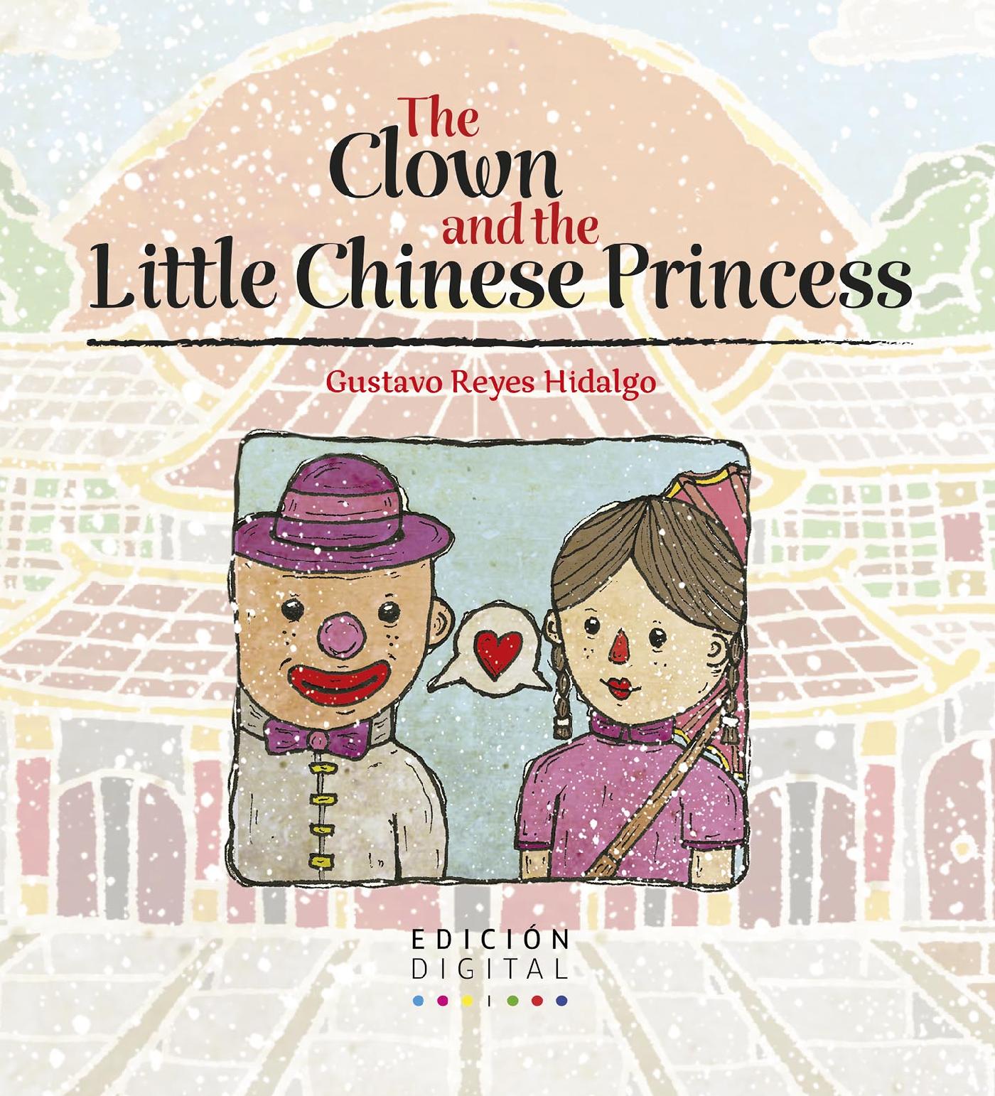 THE CLOWN AND THE LITTLE CHINESE PRINCESS
