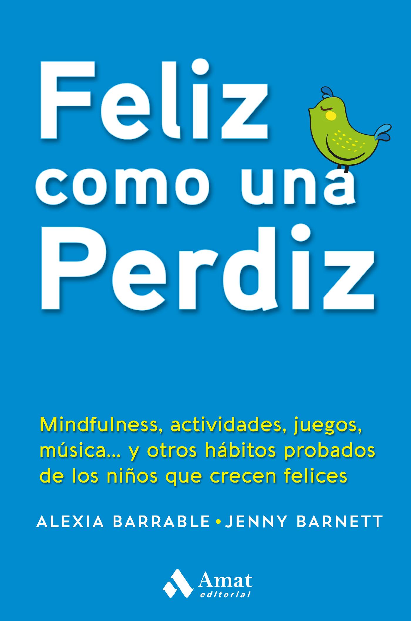 FELIZ COMO UNA PERDIZ. EBOOK.