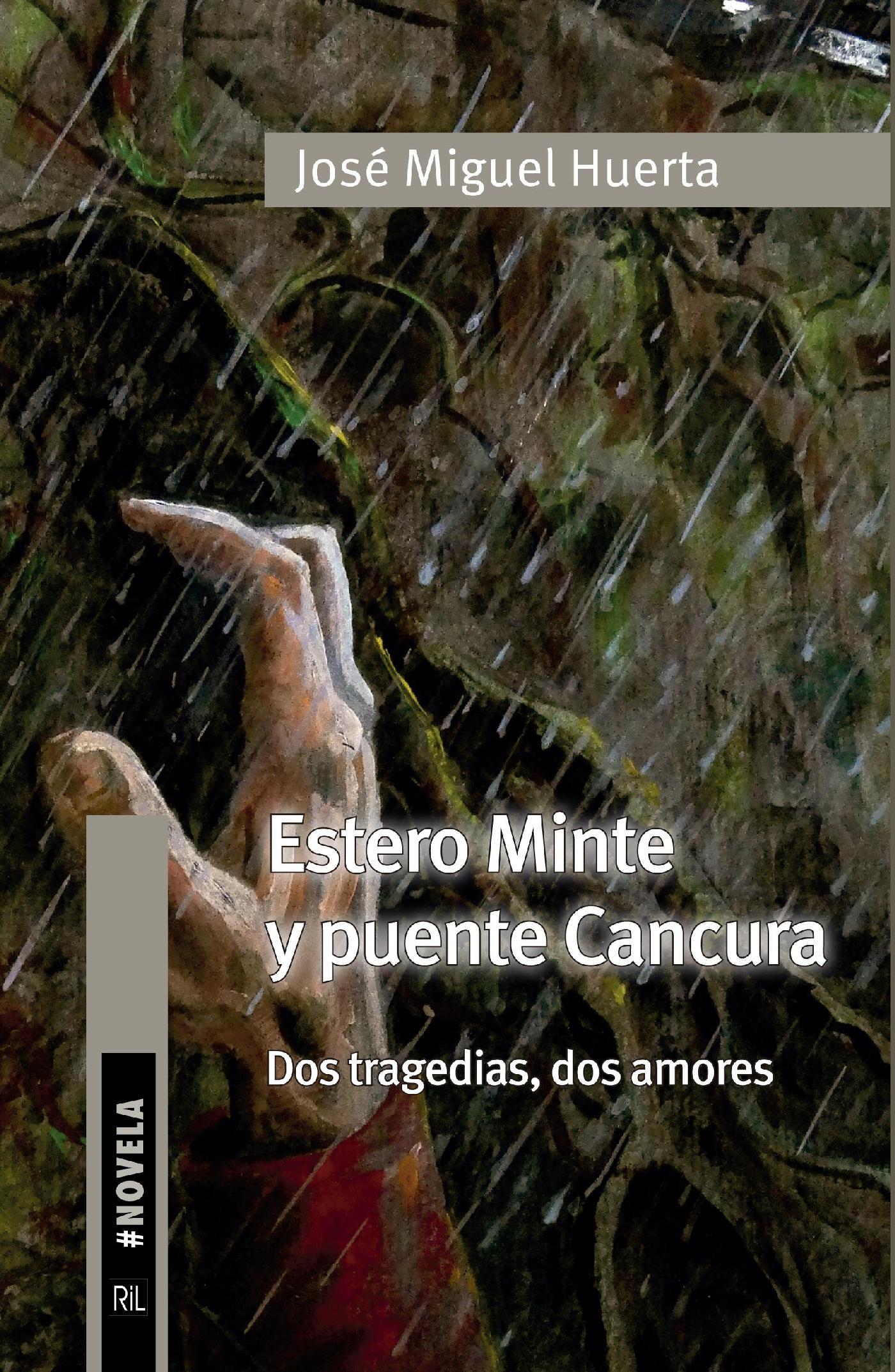 ESTERO MINTE Y PUENTE CANCURA. DOS TRAGEDIAS, DOS AMORES