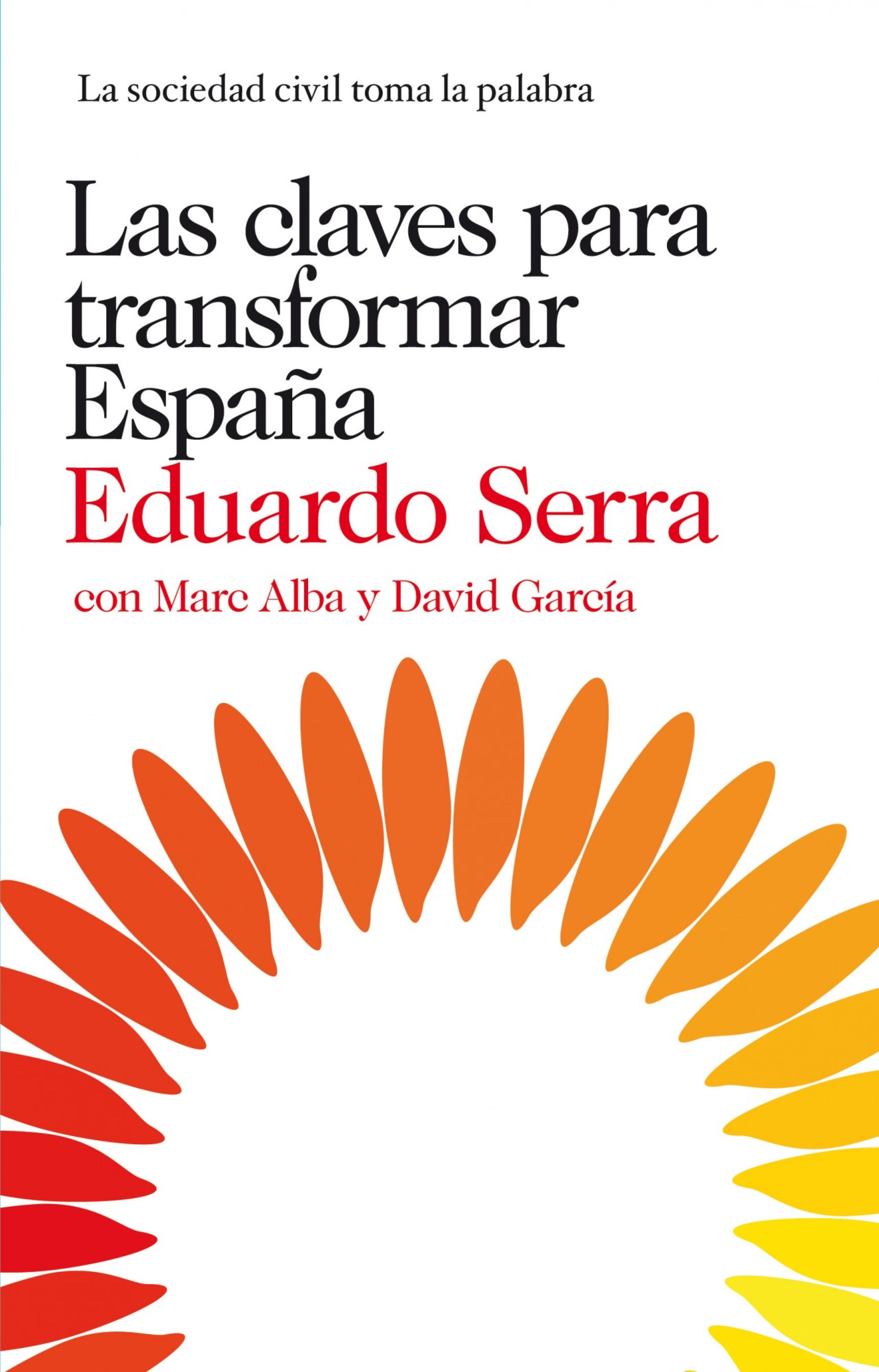 LAS CLAVES PARA TRANSFORMAR ESPAÑA