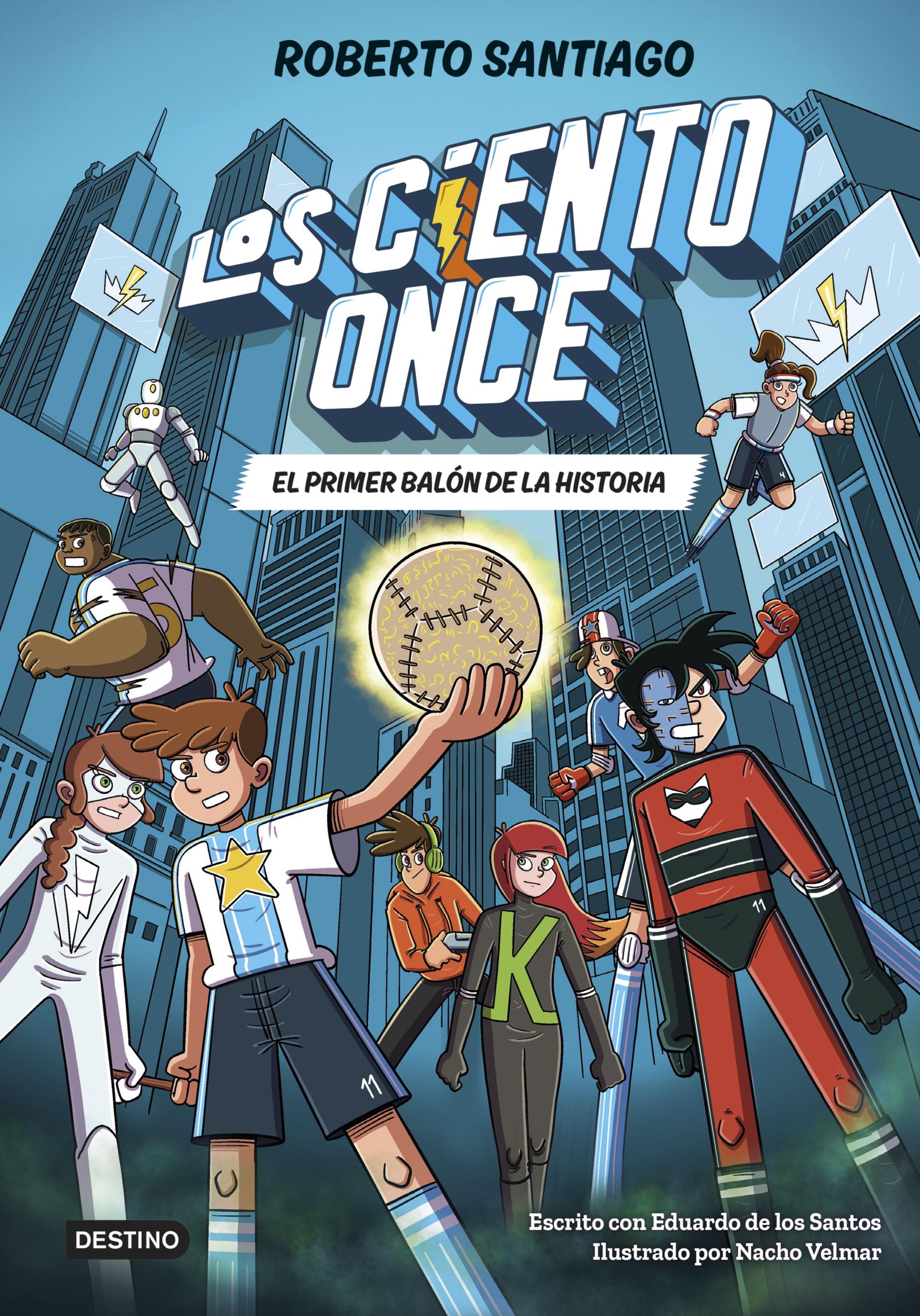 LOS CIENTO ONCE 2. EL PRIMER BALÓN DE LA HISTORIA