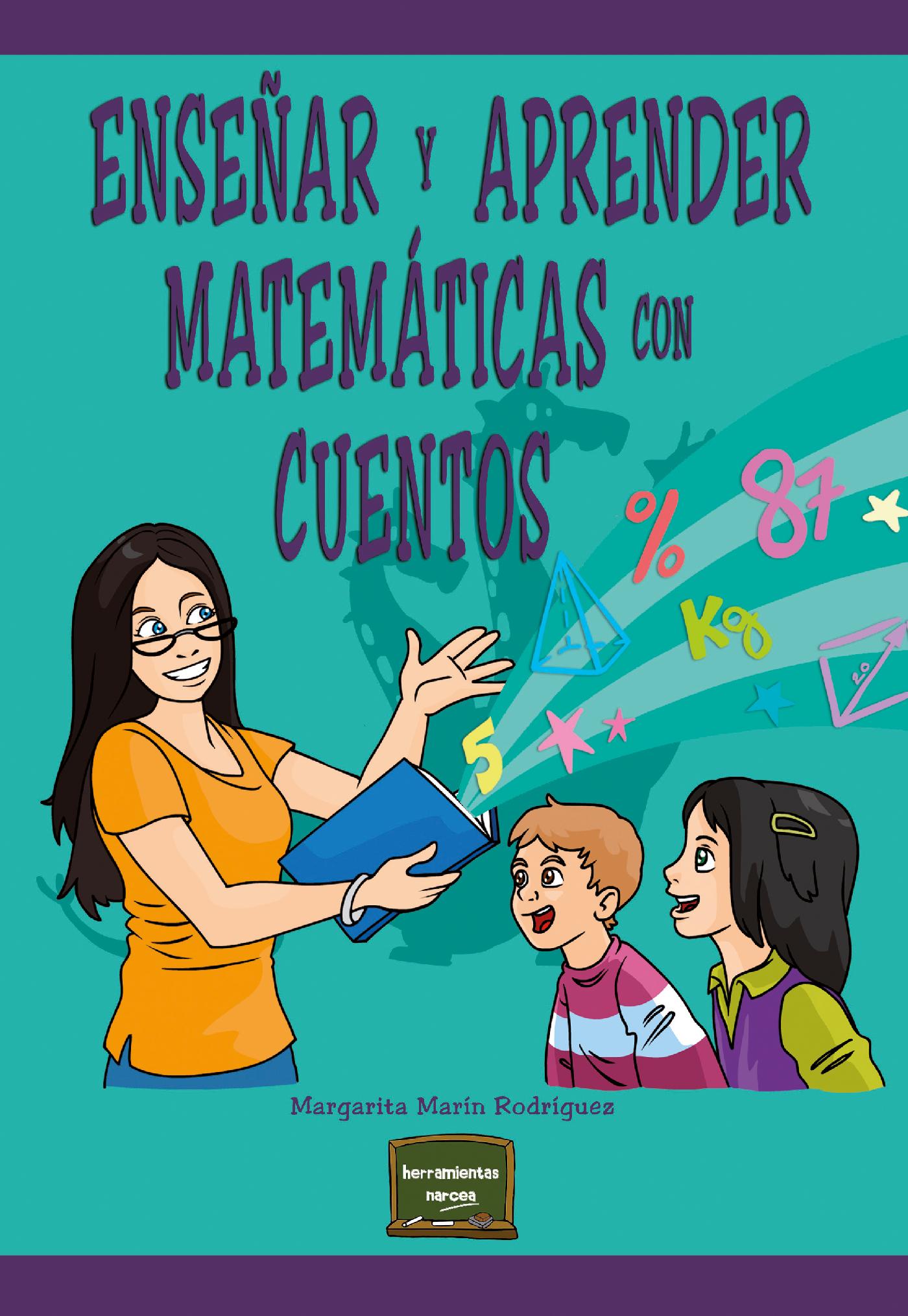 ENSEÑAR Y APRENDER MATEMÁTICAS CON CUENTOS