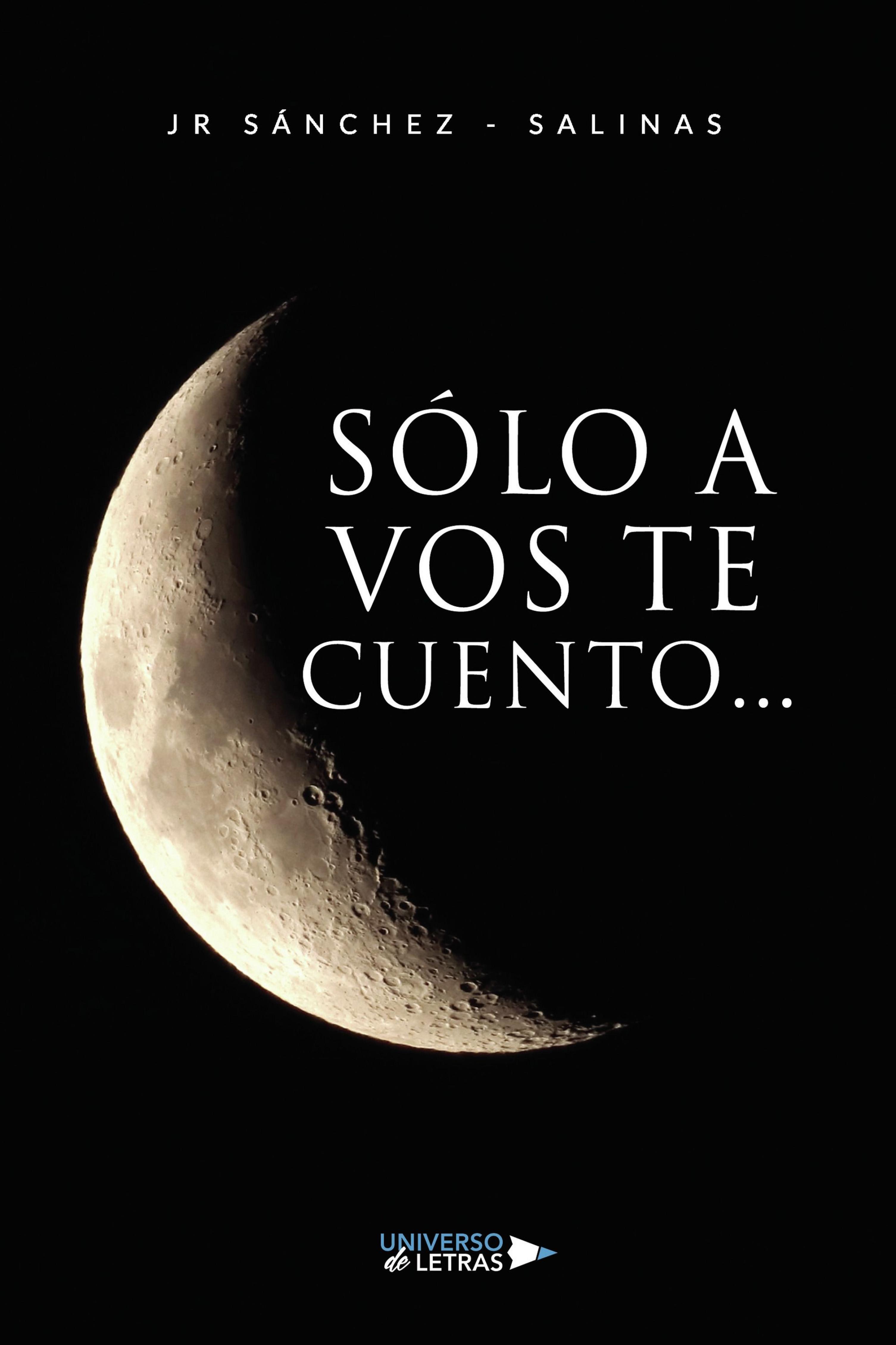 SÓLO A VOS TE CUENTO...