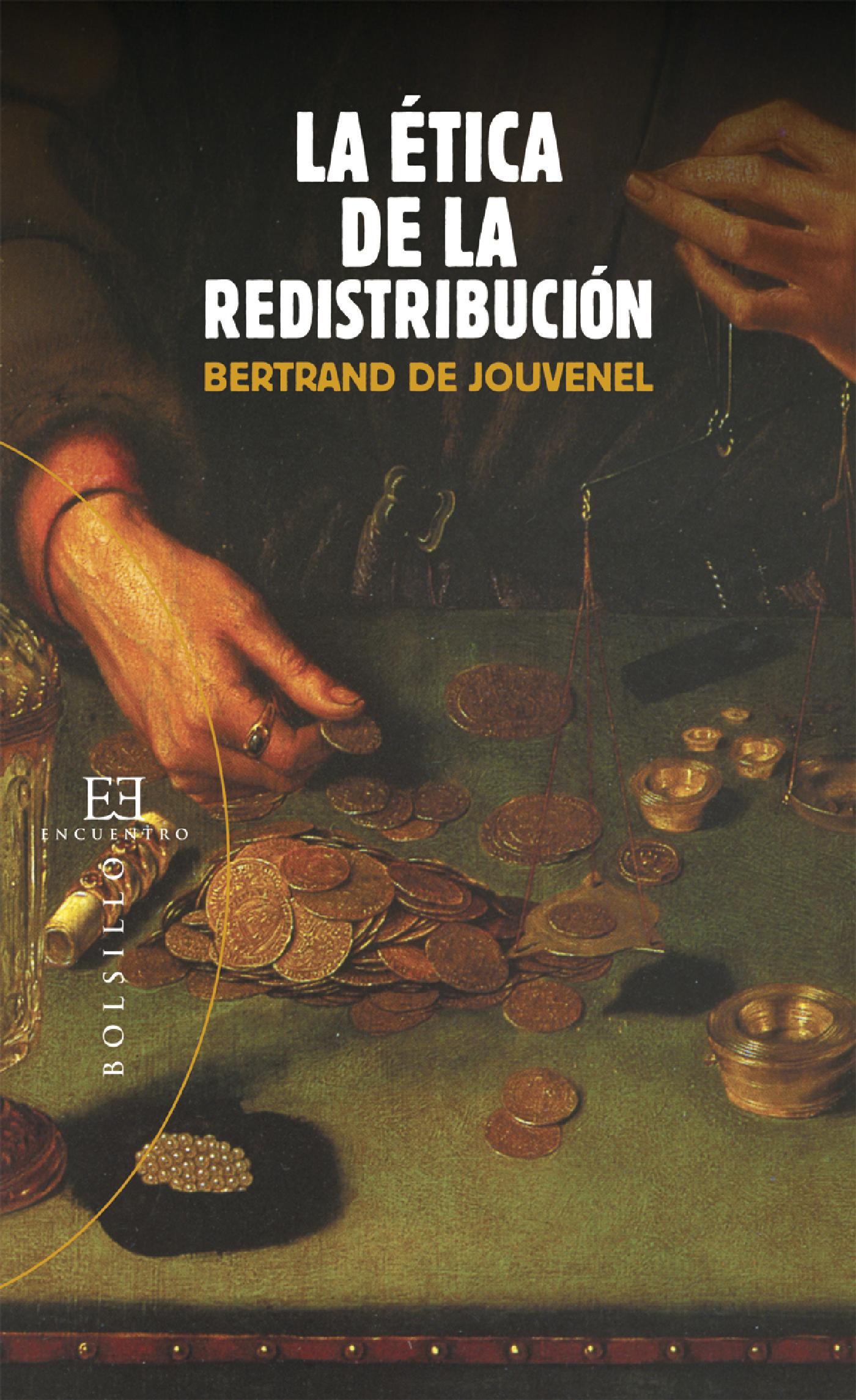 LA ÉTICA DE LA REDISTRIBUCIÓN 