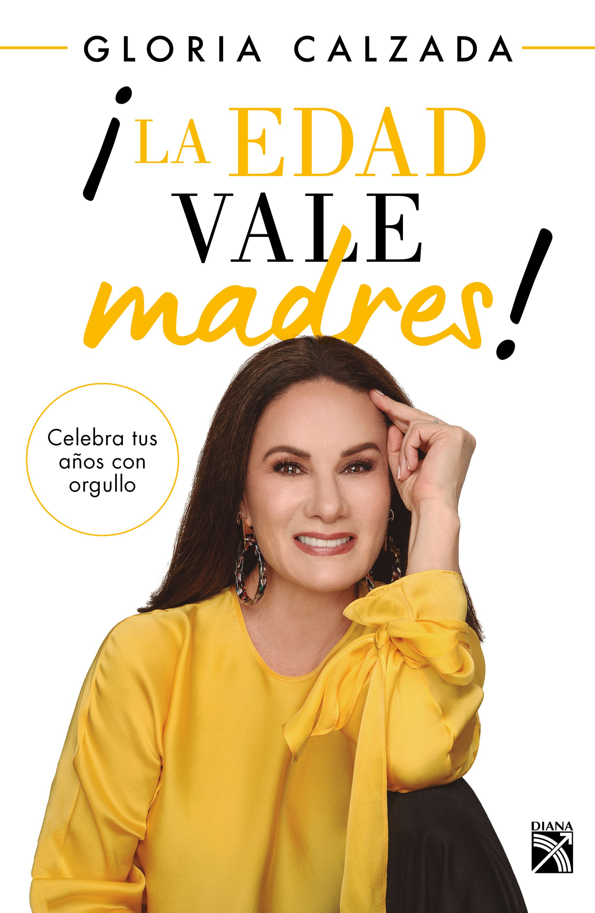 ¡LA EDAD VALE MADRES!
