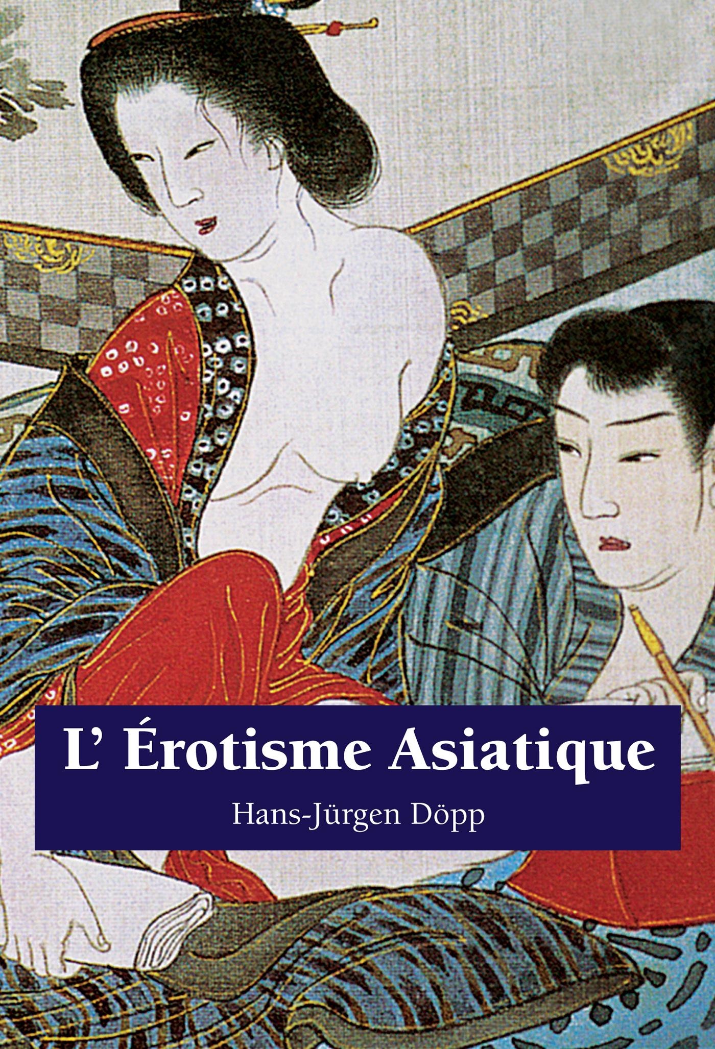 L?EROTISME ASIATIQUE