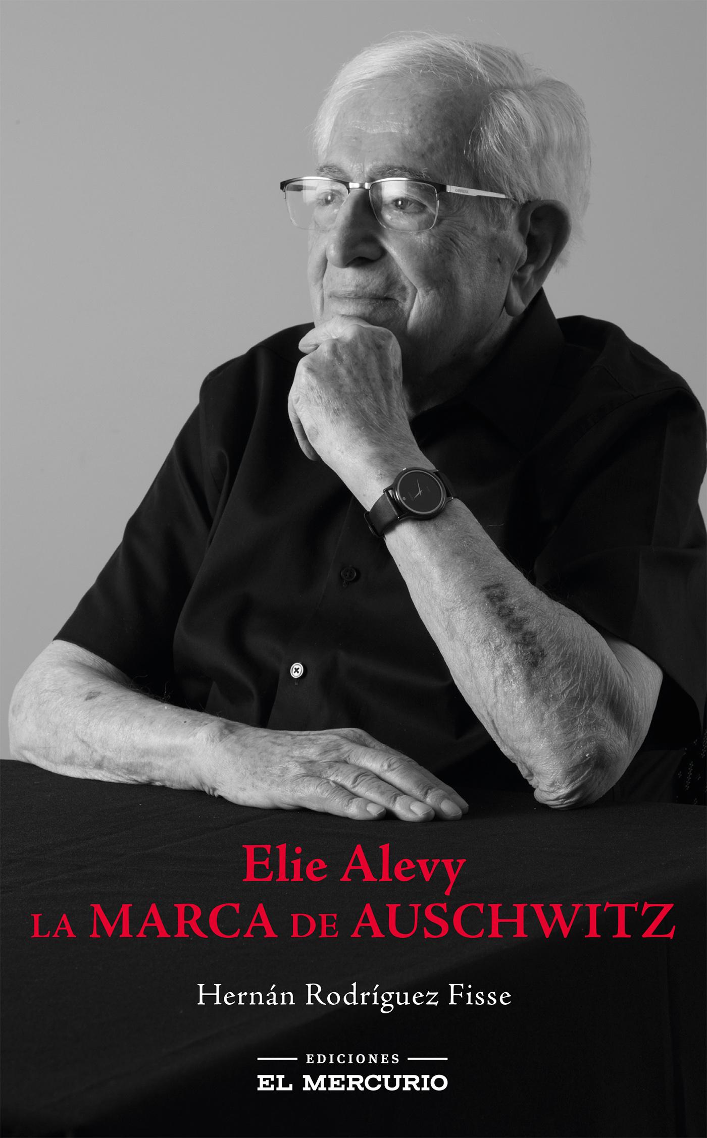 ELIE ALEVY. LA MARCA DE AUSCHWITZ