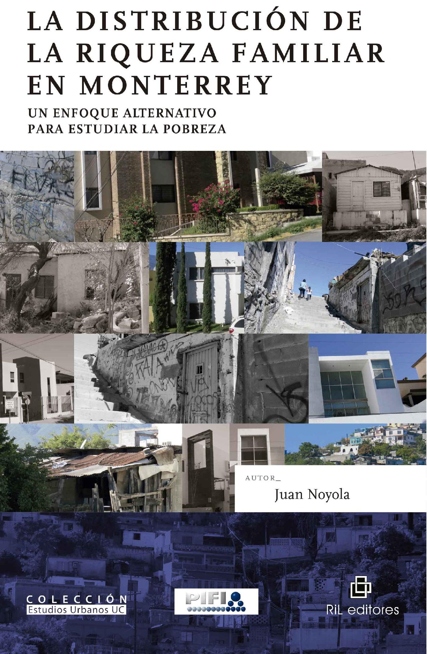 LA DISTRIBUCIÓN DE LA RIQUEZA FAMILIAR EN MONTERREY 