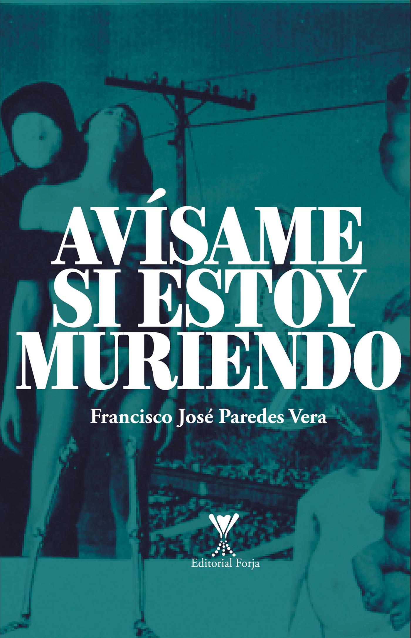 AVÍSAME SI ESTOY MURIENDO