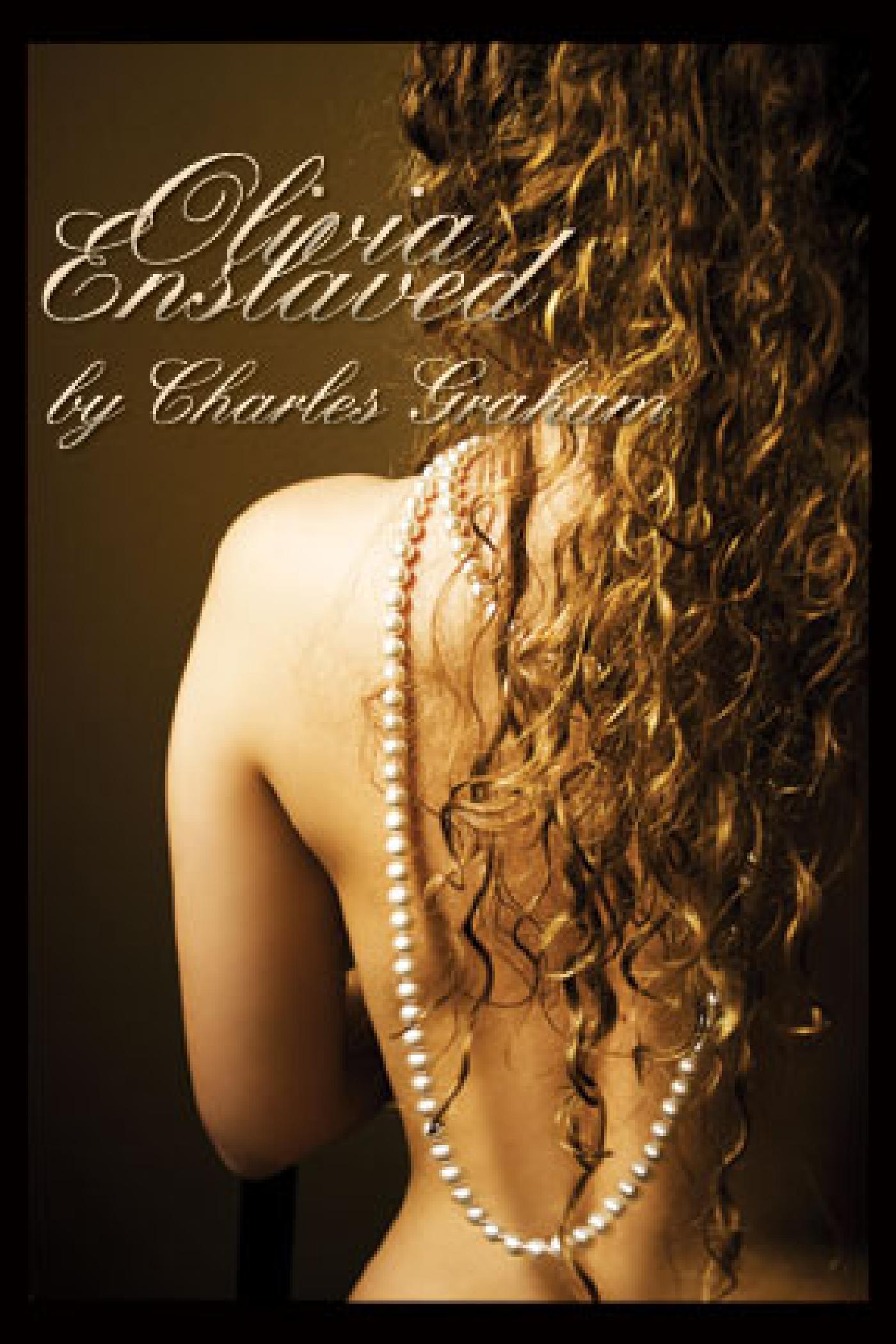 OLIVIA ENSLAVED