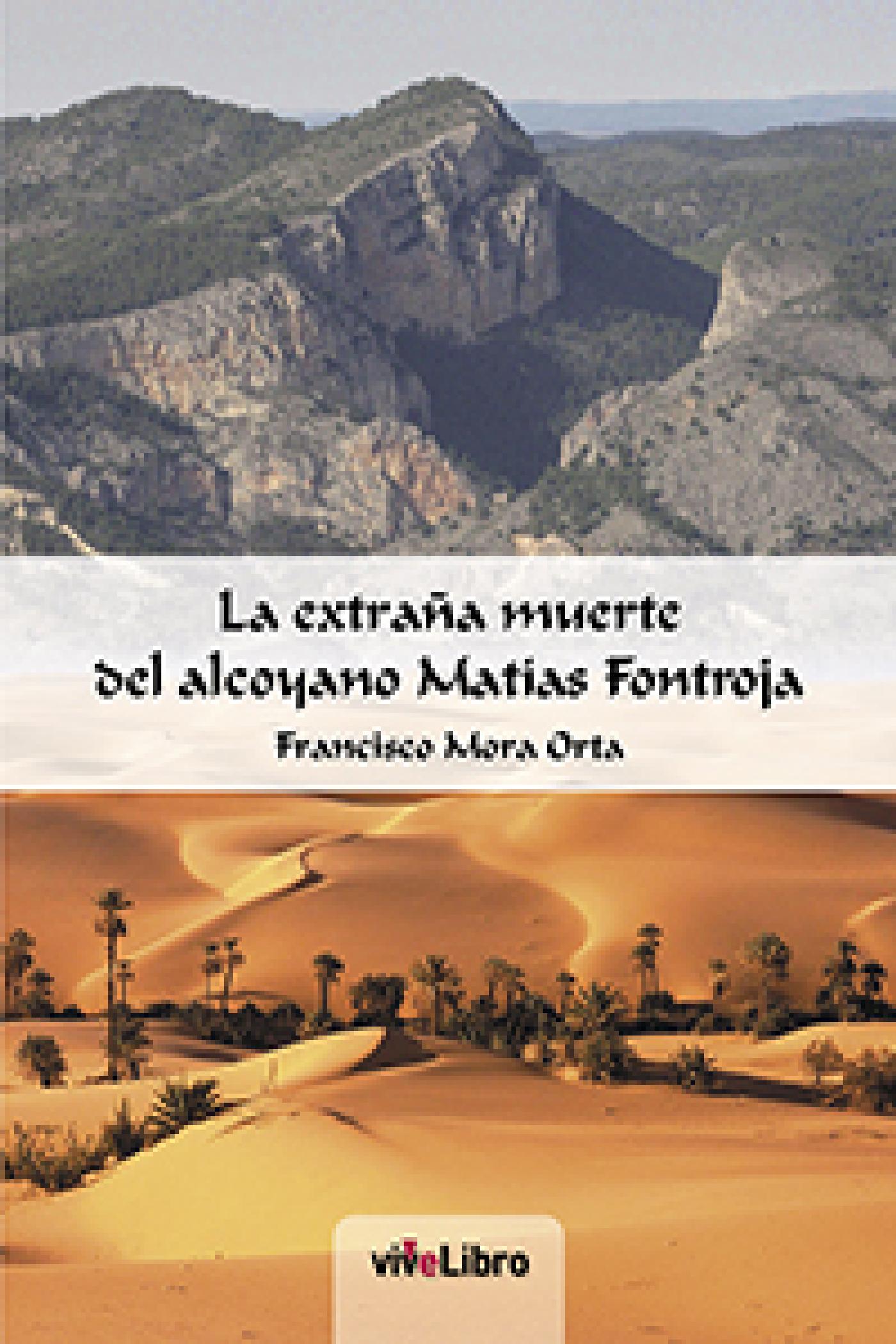LA EXTRAÑA MUERTE DEL ALCOYANO MATÍAS FRONTOJA