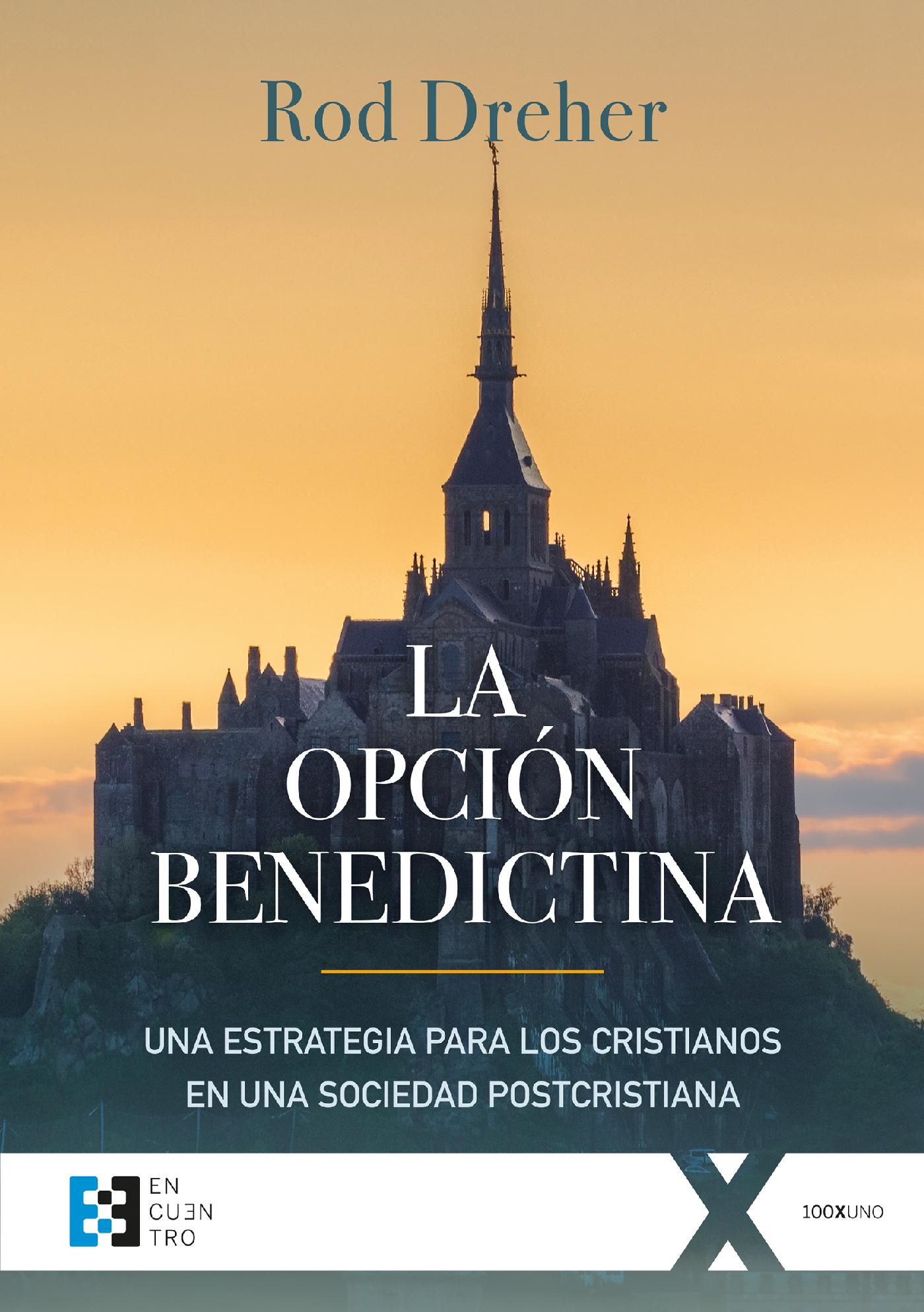 LA OPCIÓN BENEDICTINA 