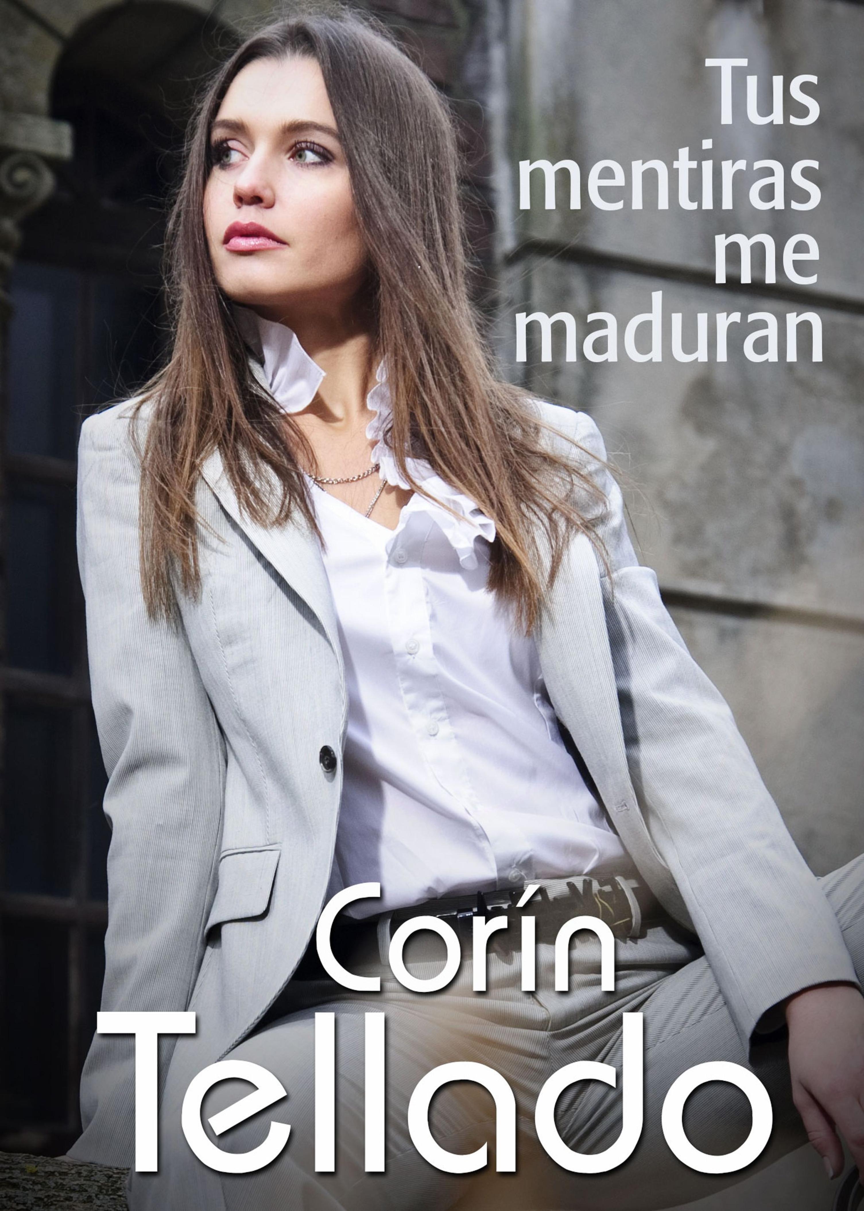 TUS MENTIRAS ME MADURAN