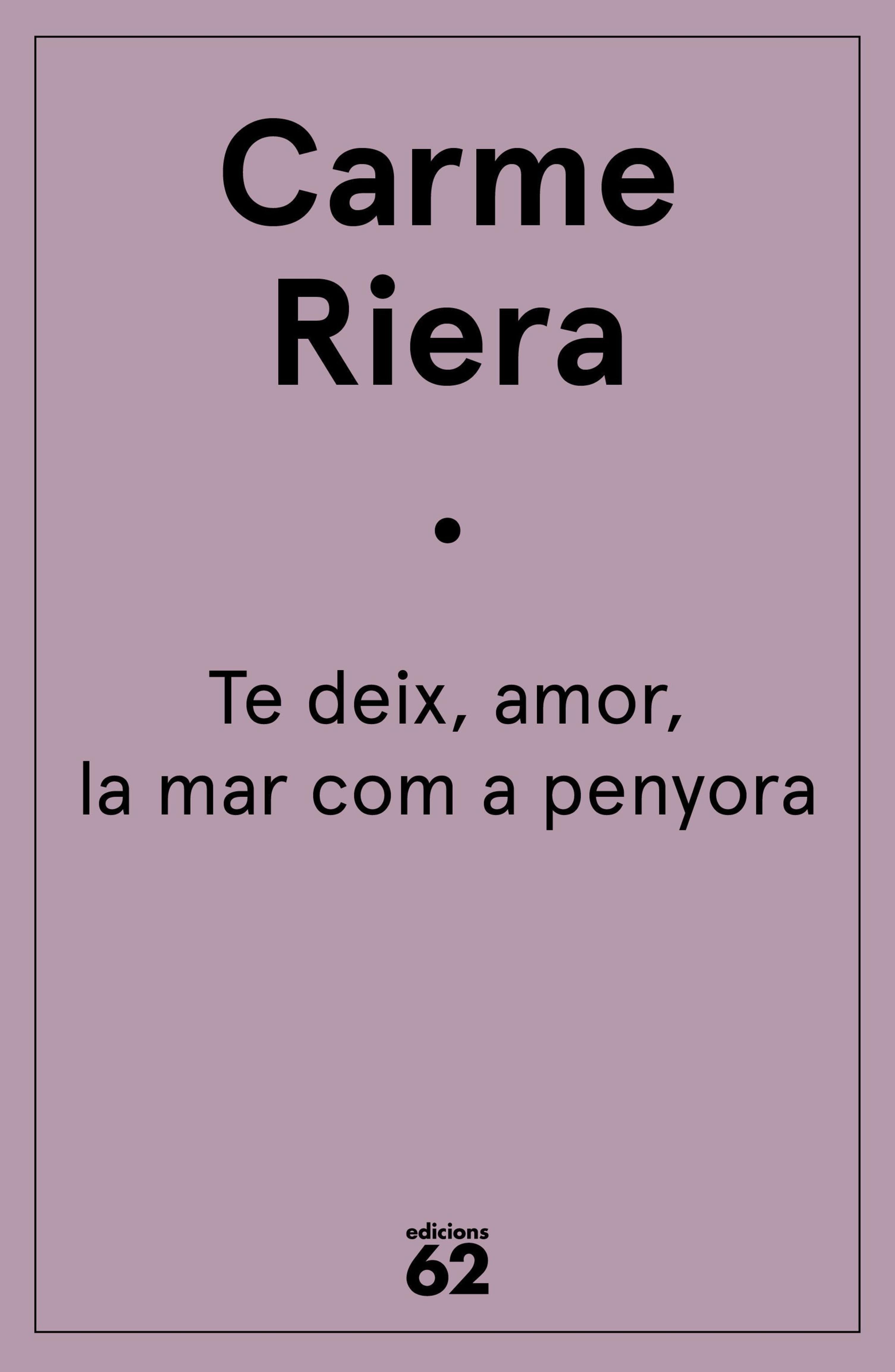 TE DEIX, AMOR, LA MAR COM A PENYORA