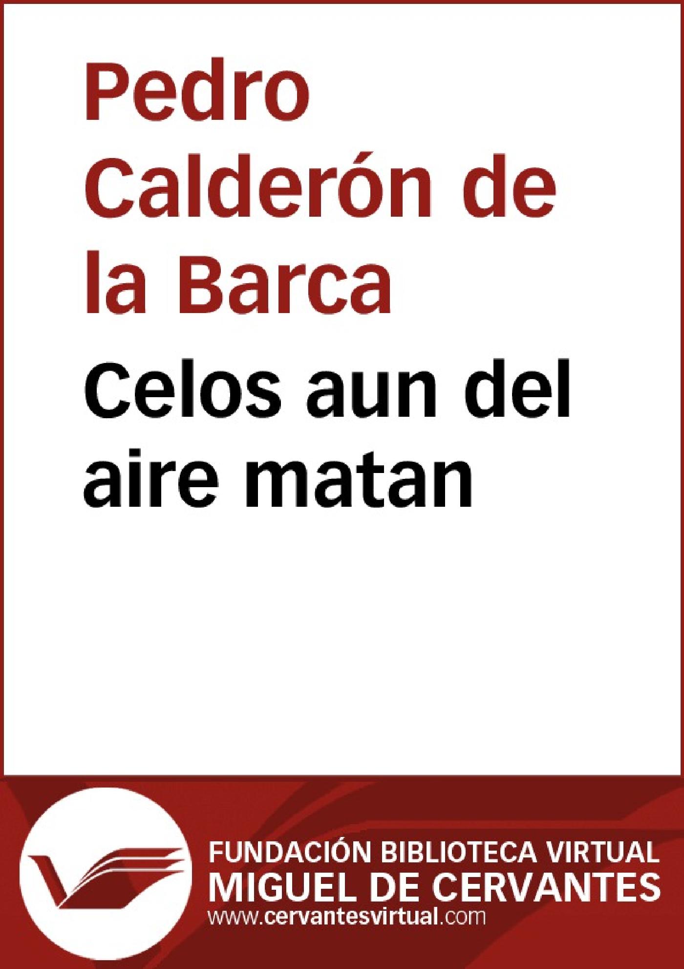 CELOS AUN DEL AIRE MATAN