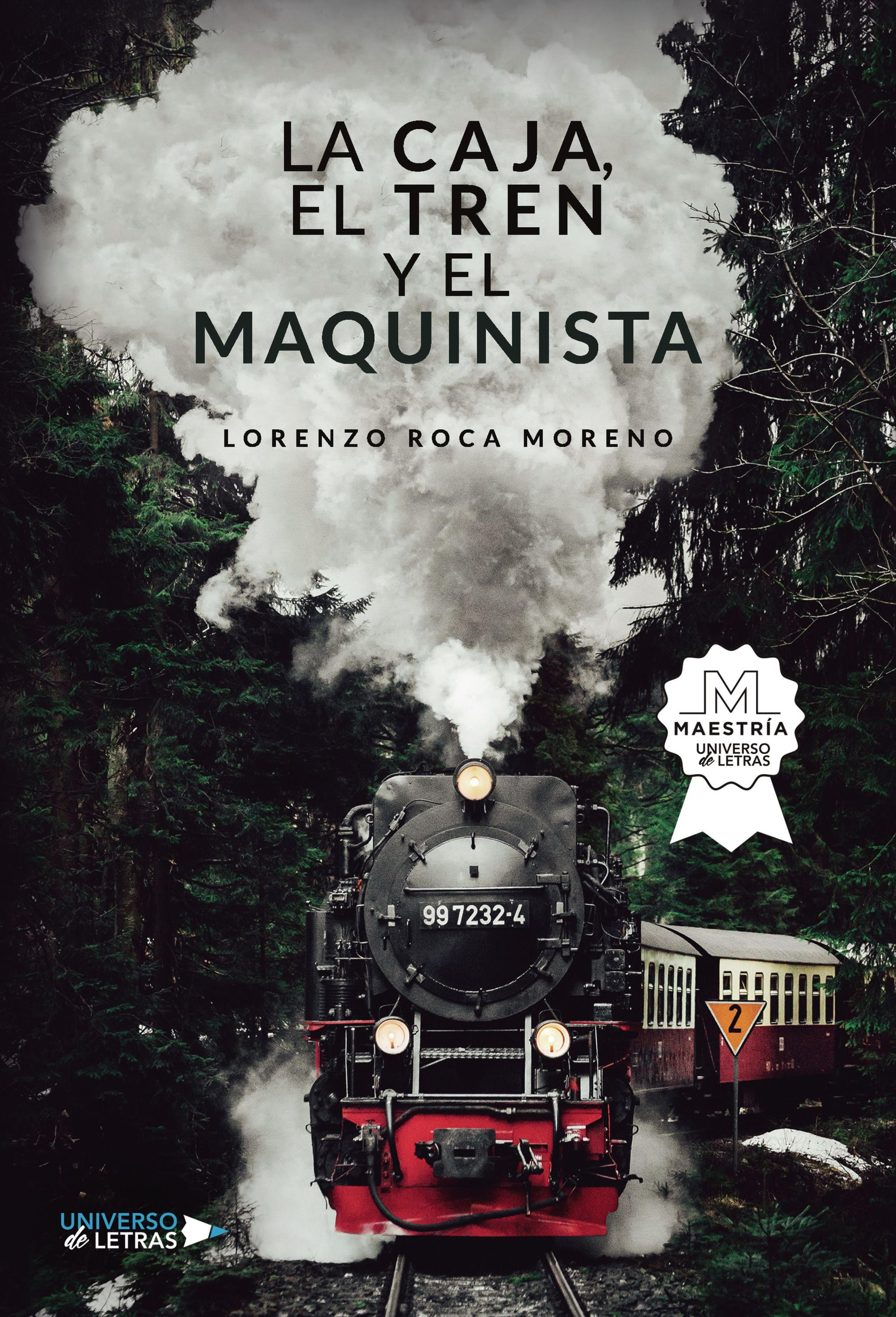 LA CAJA, EL TREN Y EL MAQUINISTA