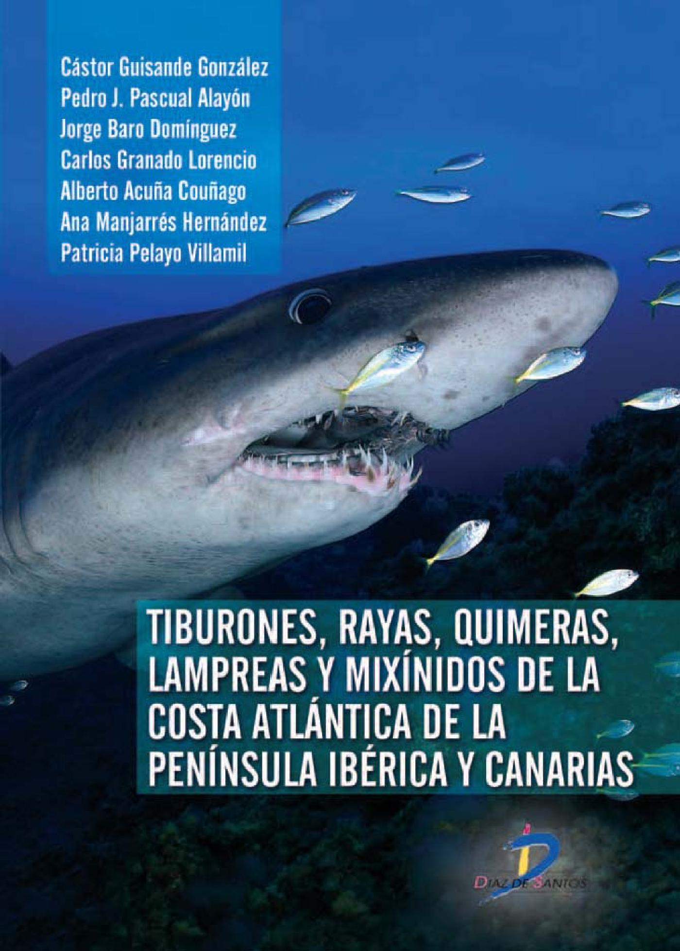 TIBURONES, RAYAS, QUIMERAS, LAMPREAS Y MIXÍNIDOS DE LA PENÍNSULA IBÉRICA Y DE CANARIAS