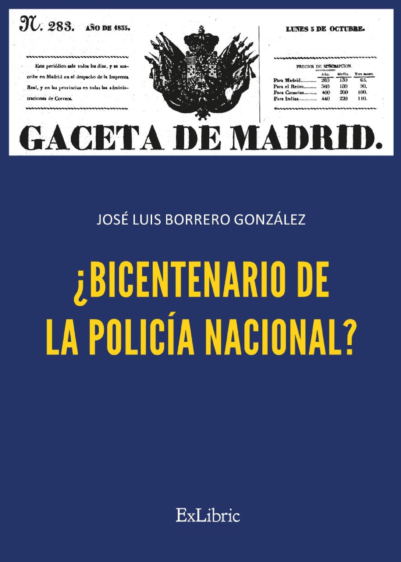 ¿BICENTENARIO DE LA POLICÍA NACIONAL?