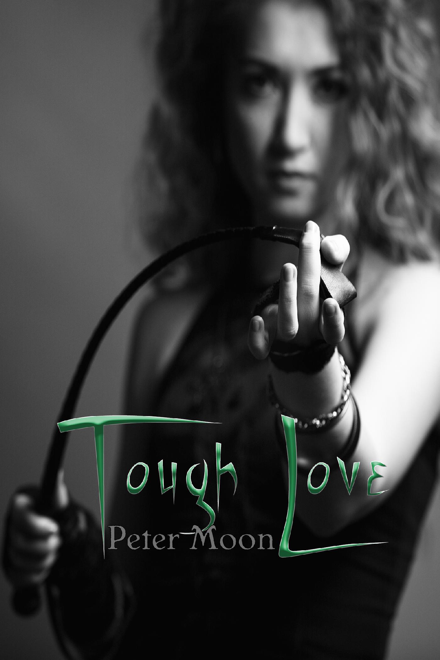 TOUGH LOVE