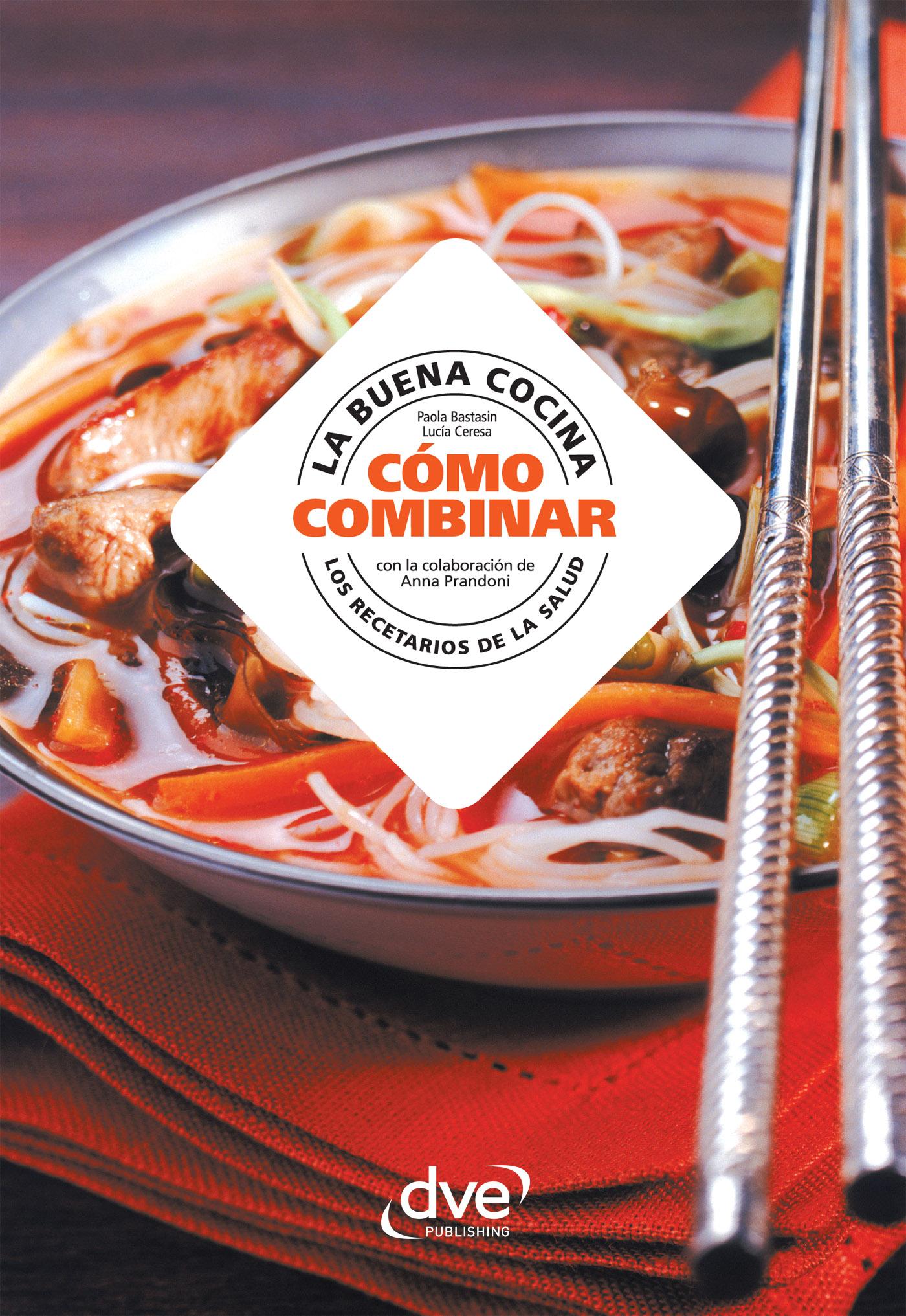 LA BUENA COCINA, CÓMO COMBINAR