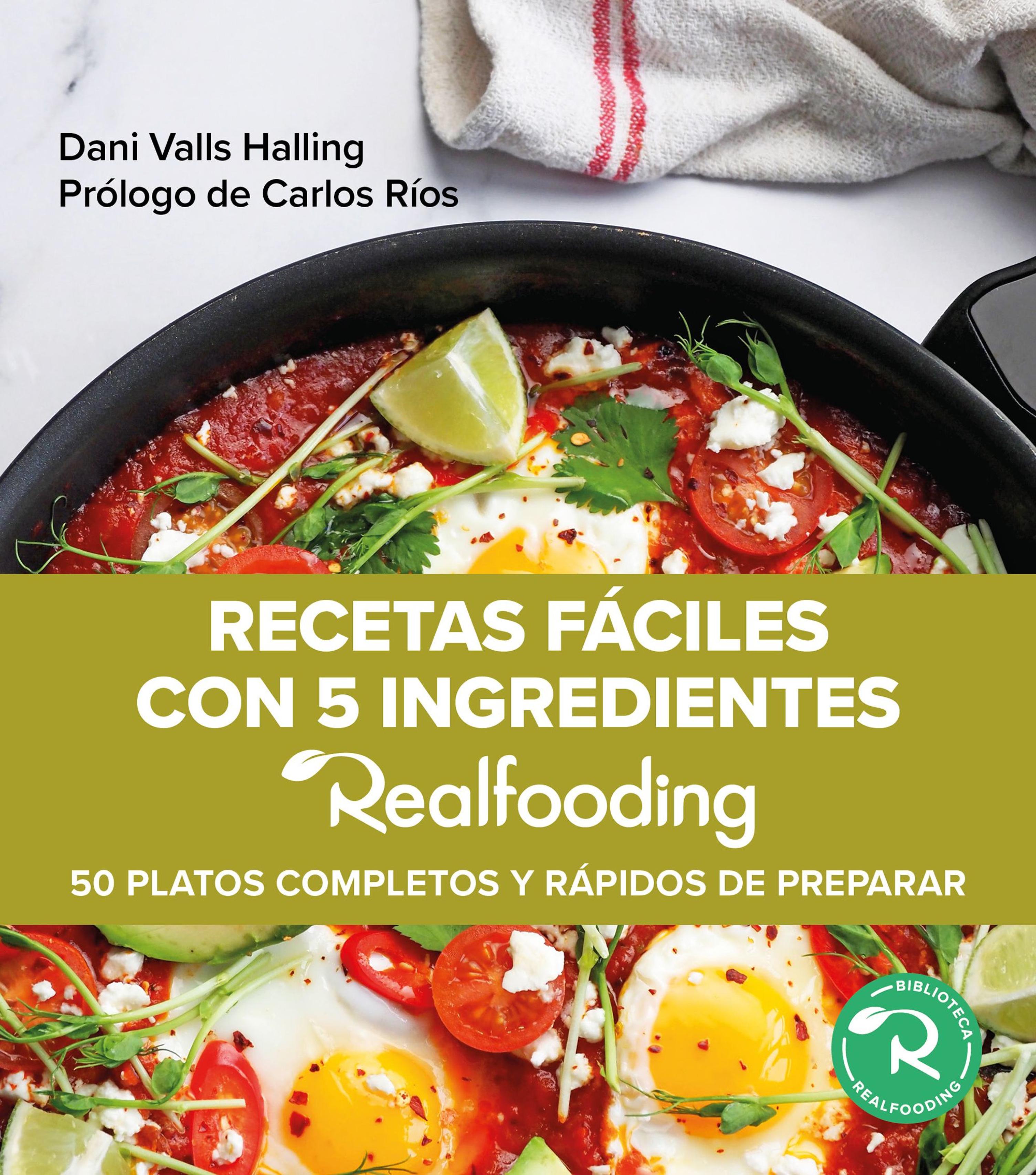 RECETAS FÁCILES CON 5 INGREDIENTES REALFOODING