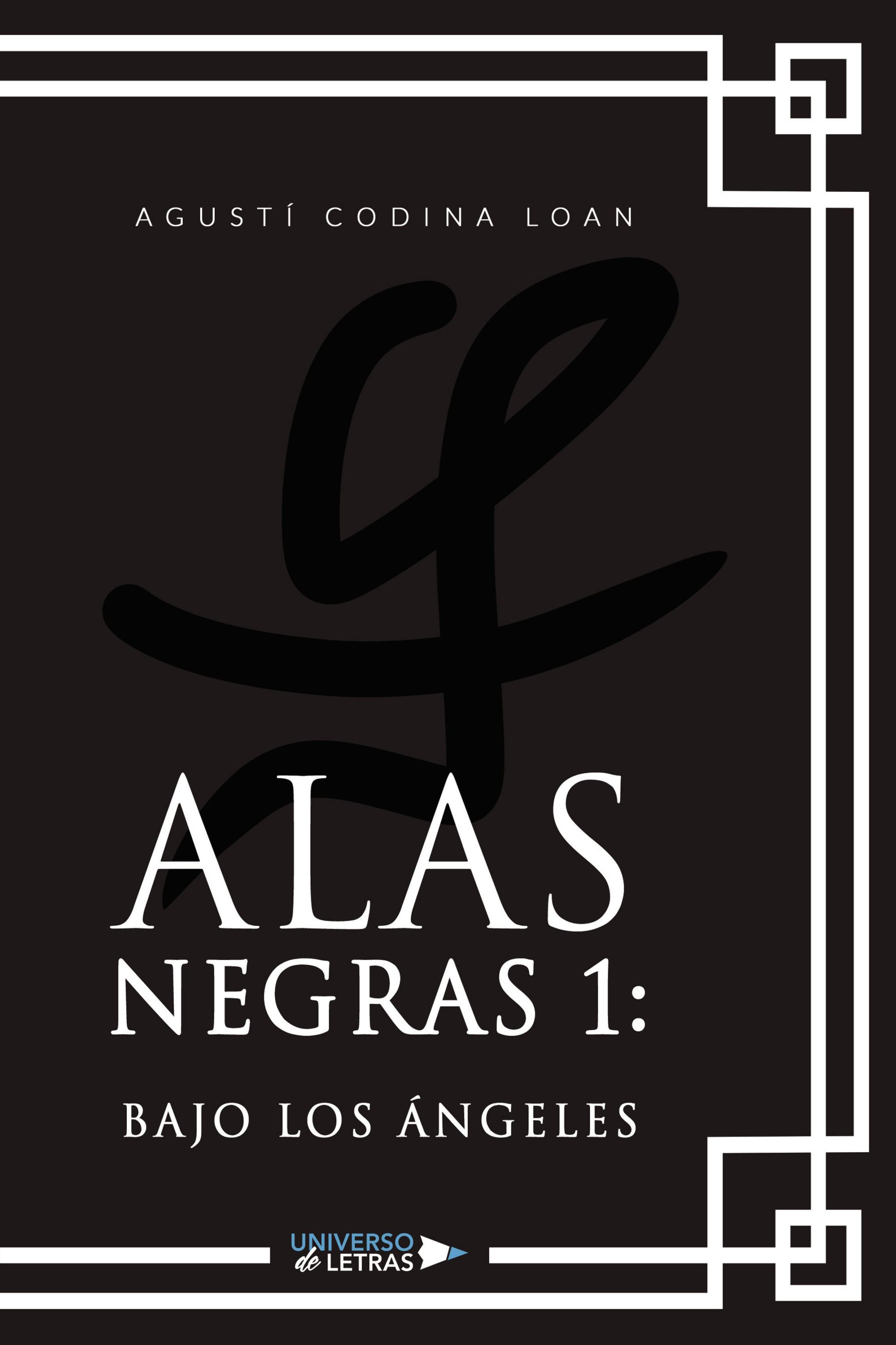 ALAS NEGRAS 1: BAJO LOS ÁNGELES