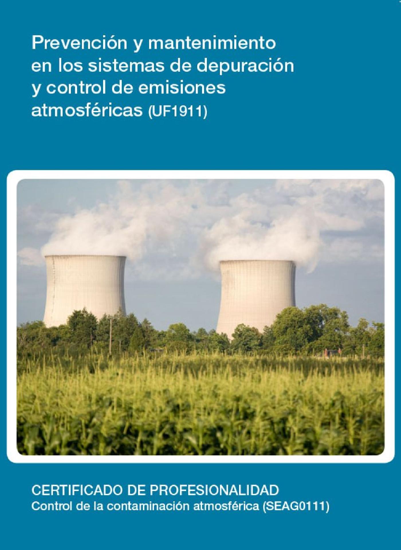 UF1911 - PREVENCIÓN Y MANTENIMIENTO EN LOS SISTEMAS DE DEPURACIÓN Y CONTROL DE EMISIONES ATMOSFÉRICAS