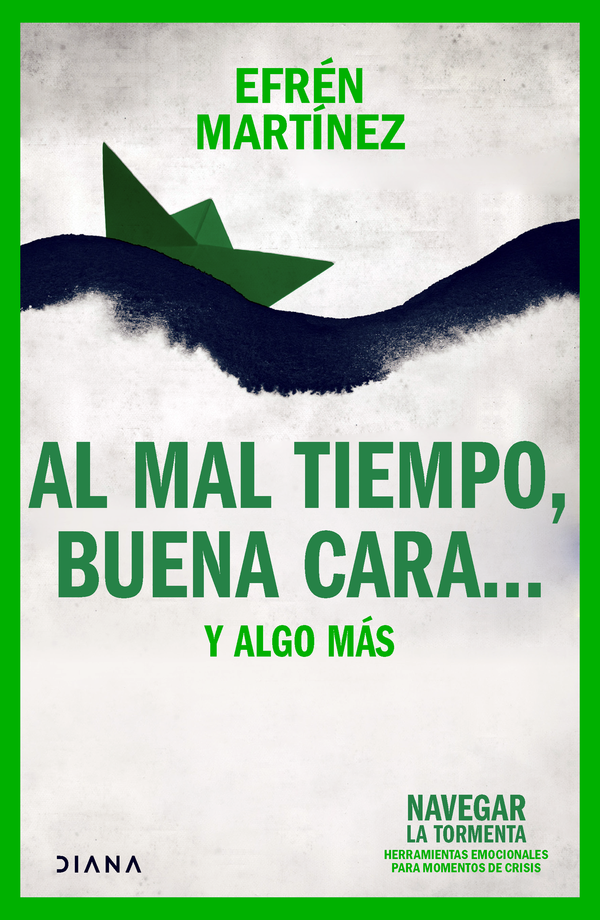 AL MAL TIEMPO BUENA CARA...