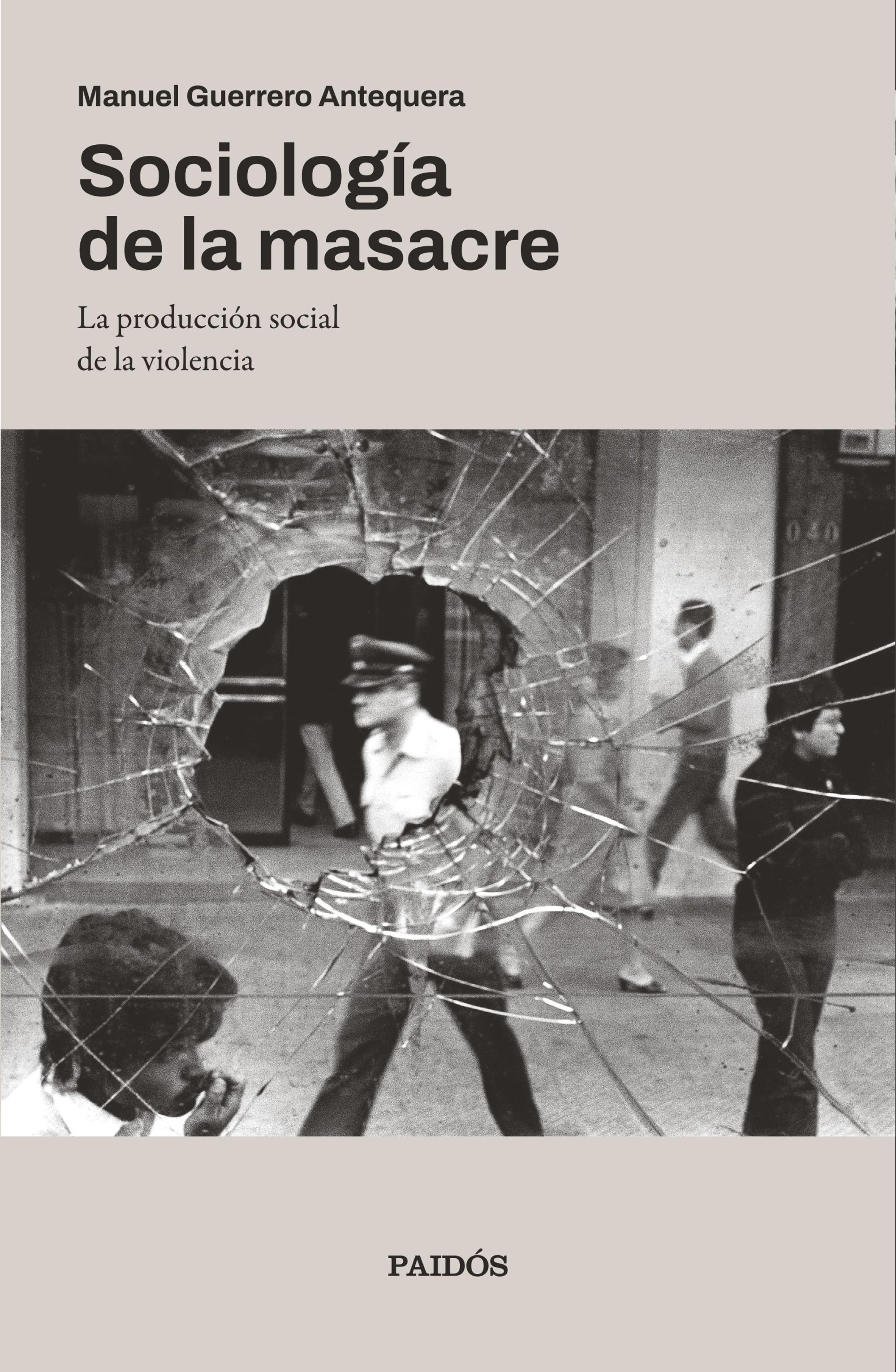 SOCIOLOGÍA DE LA MASACRE