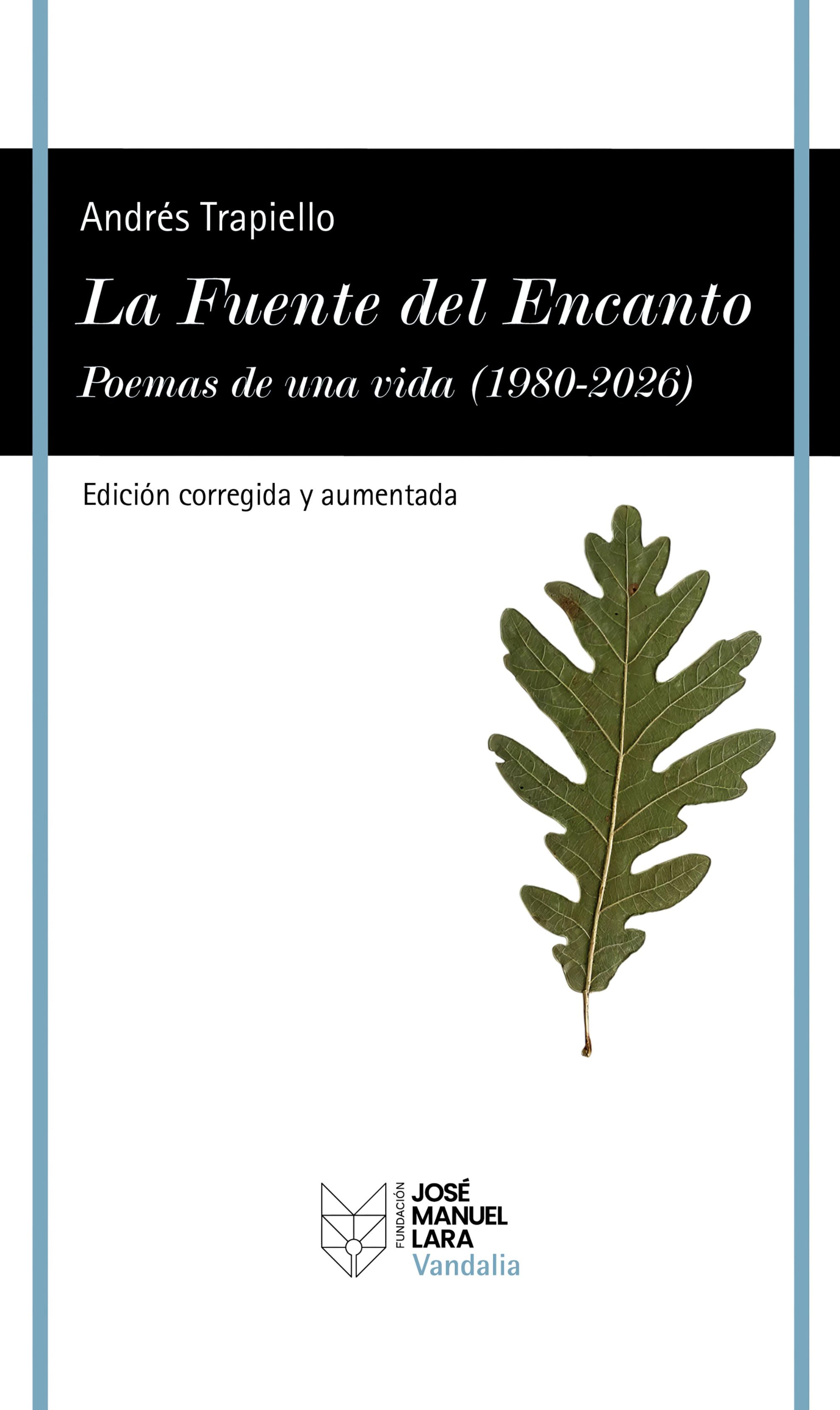 LA FUENTE DEL ENCANTO (EDICIÓN CORREGIDA Y AUMENTADA)