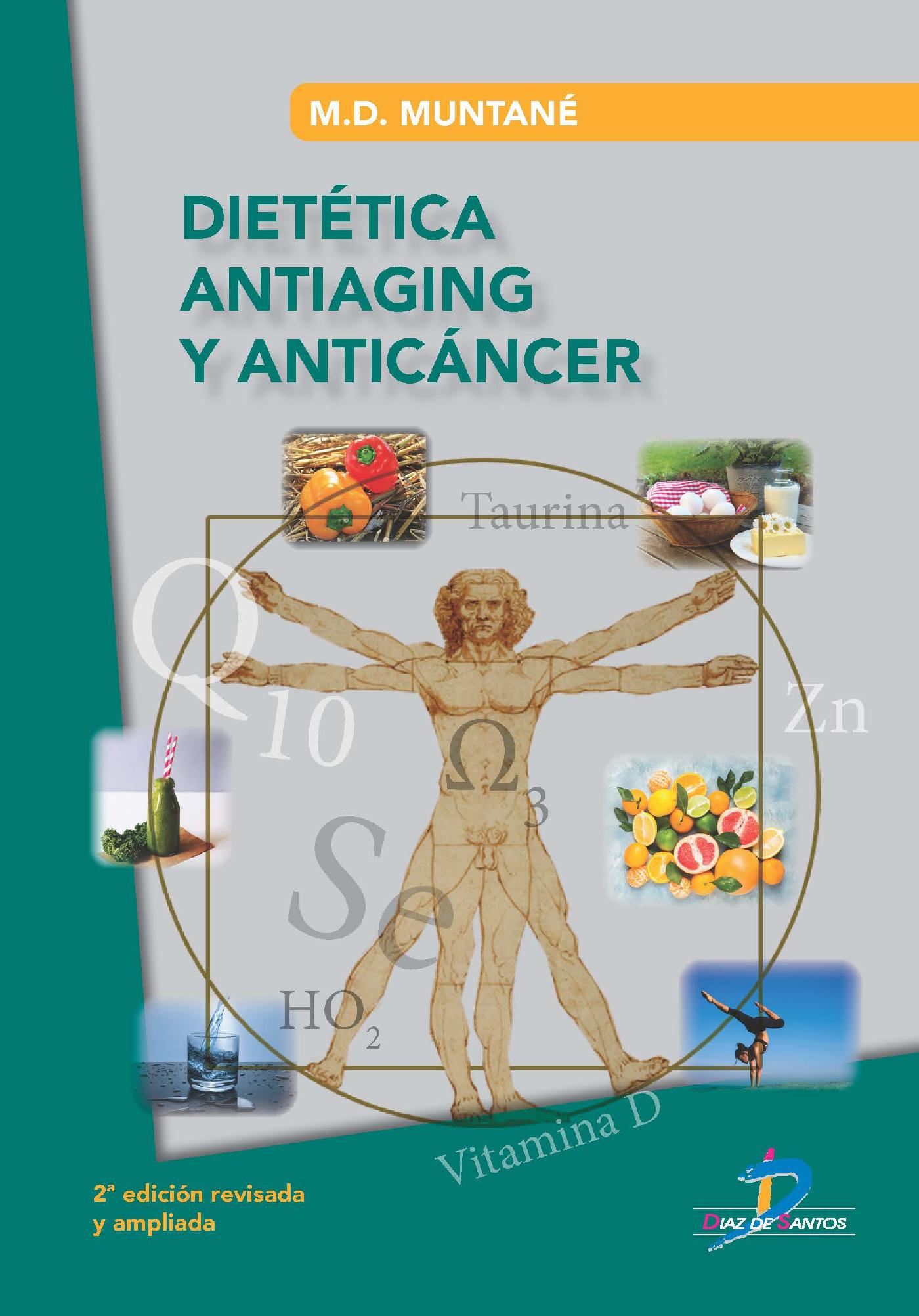 DIETÉTICA ANTIAGING Y ANTICANCER.