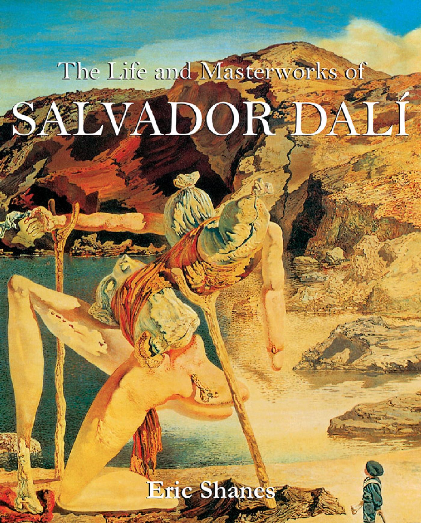 THE LIFE AND MASTERWORKS OF SALVADOR DALÍ