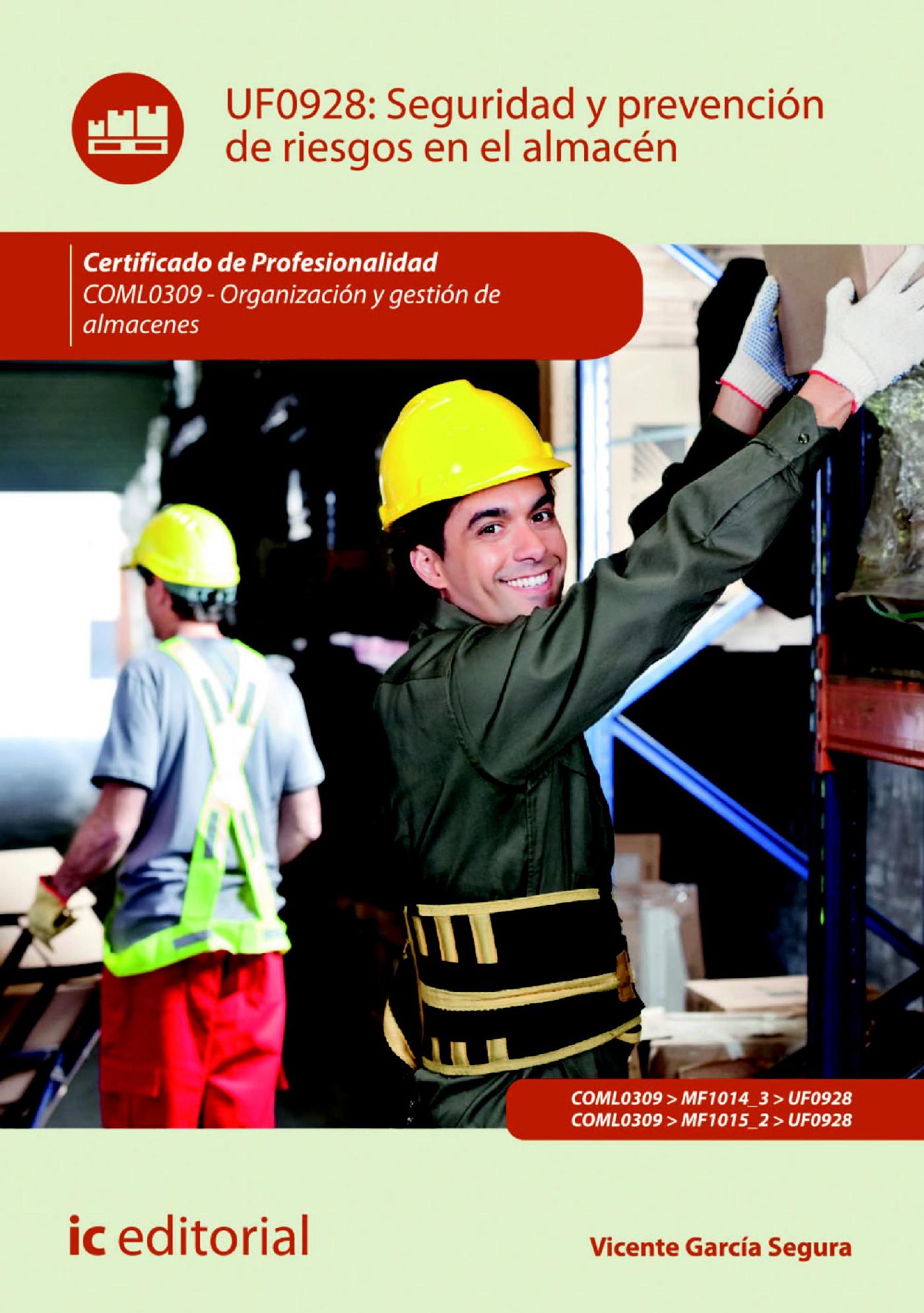 SEGURIDAD Y PREVENCIÓN DE RIESGOS EN EL ALMACÉN. COML0309 