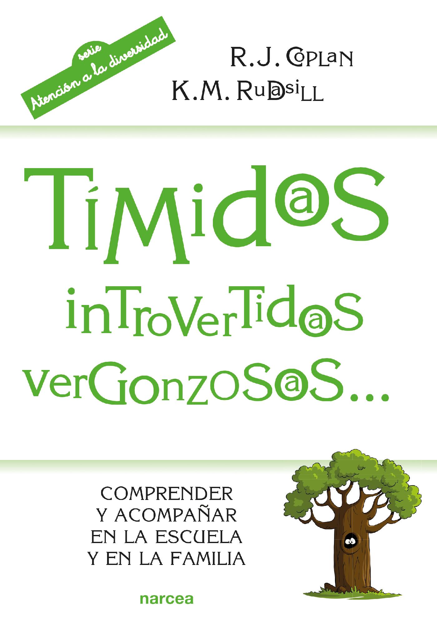 TÍMIDOS, INTROVERTIDOS, VERGONZOSOS