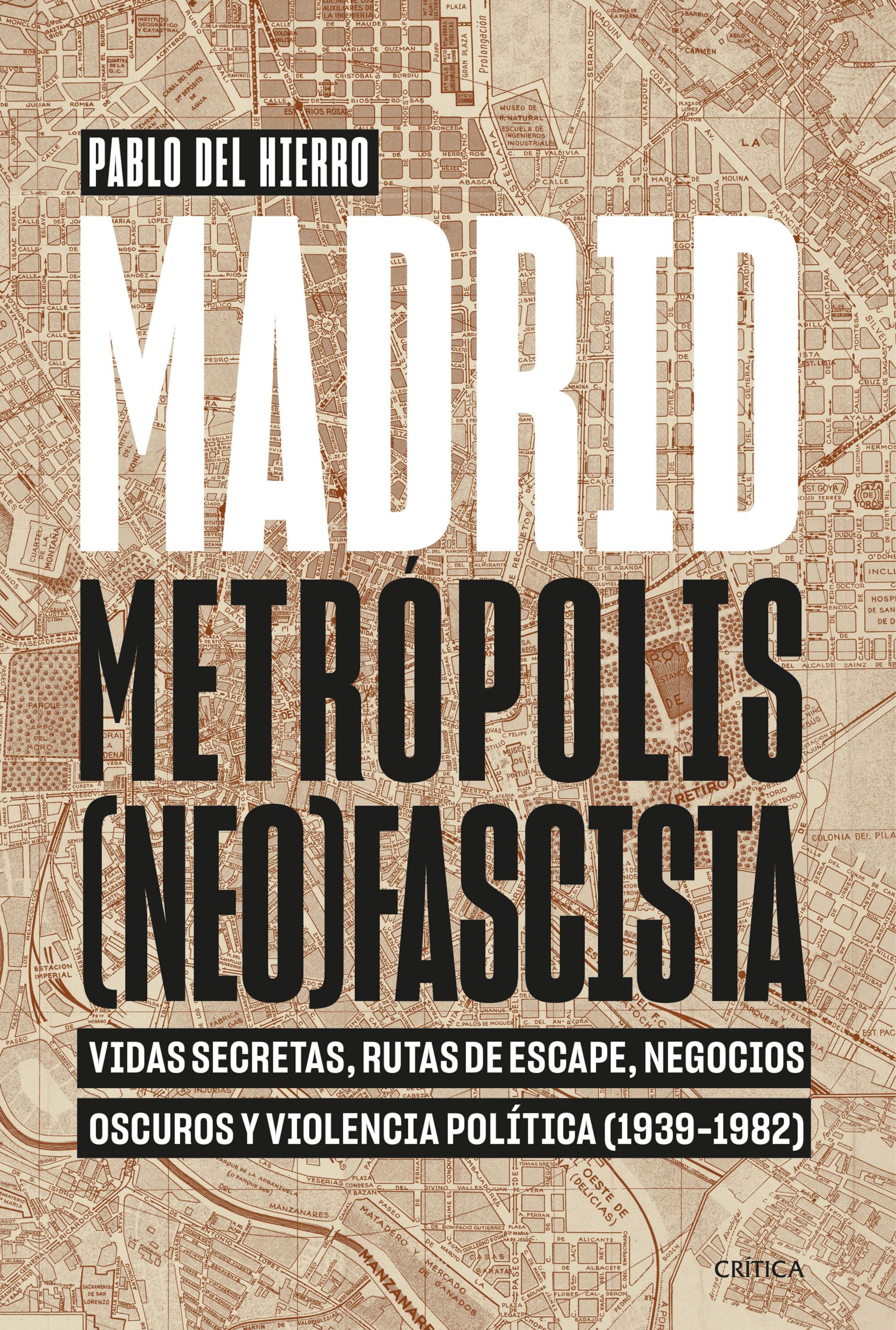MADRID, METRÓPOLIS (NEO)FASCISTA