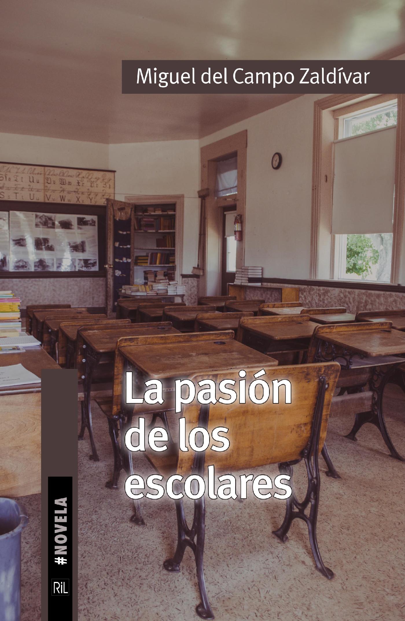 LA PASIÓN DE LOS ESCOLARES