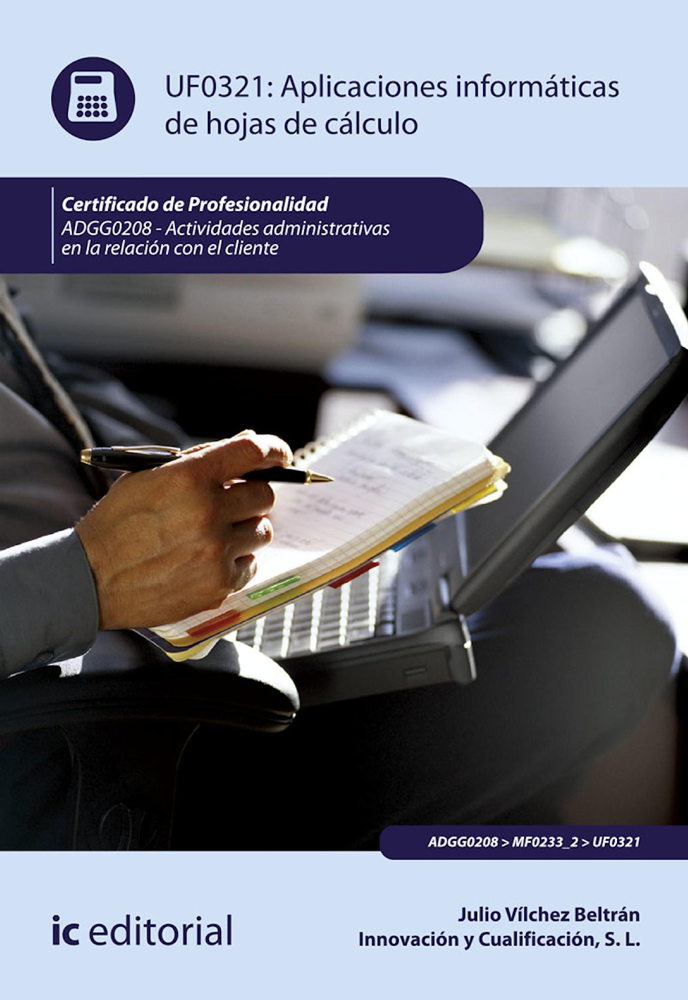 APLICACIONES INFORMÁTICAS DE HOJAS DE CÁLCULO. ADGG0208