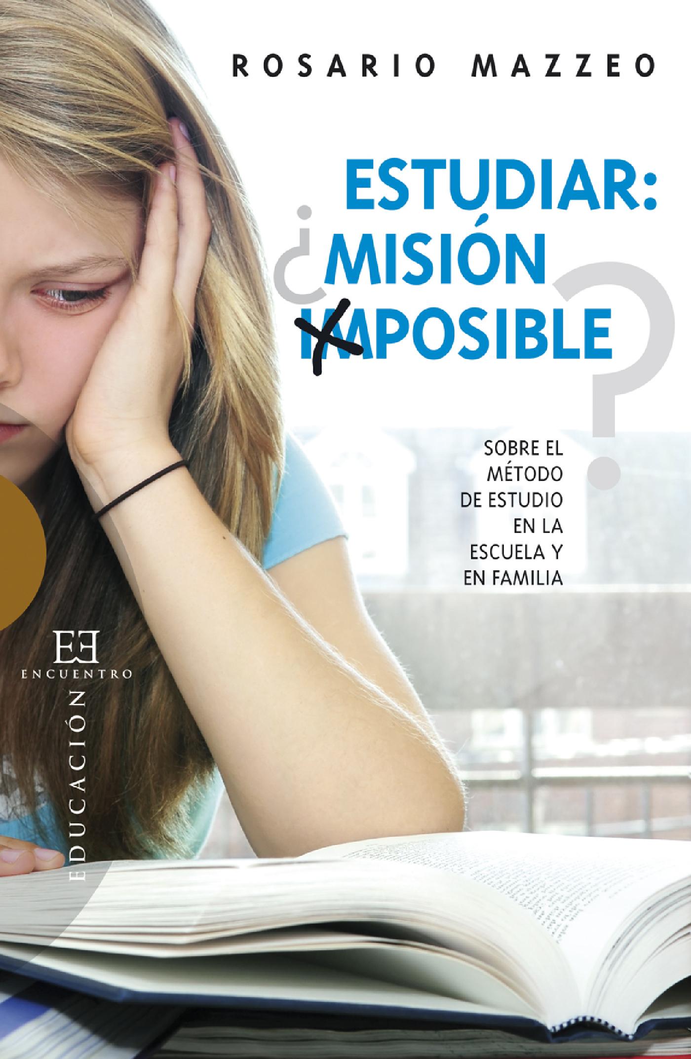 ESTUDIAR ¿MISIÓN IMPOSIBLE? 