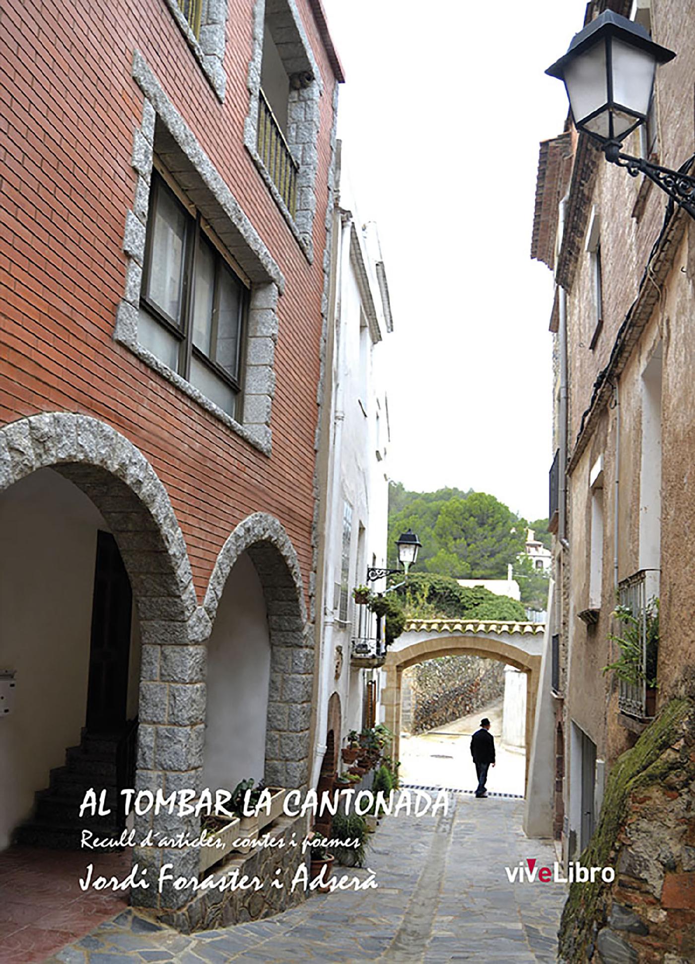 AL TOMBAR LA CANTONADA. RECULL D´ARTICLES, CONTES I POEMES