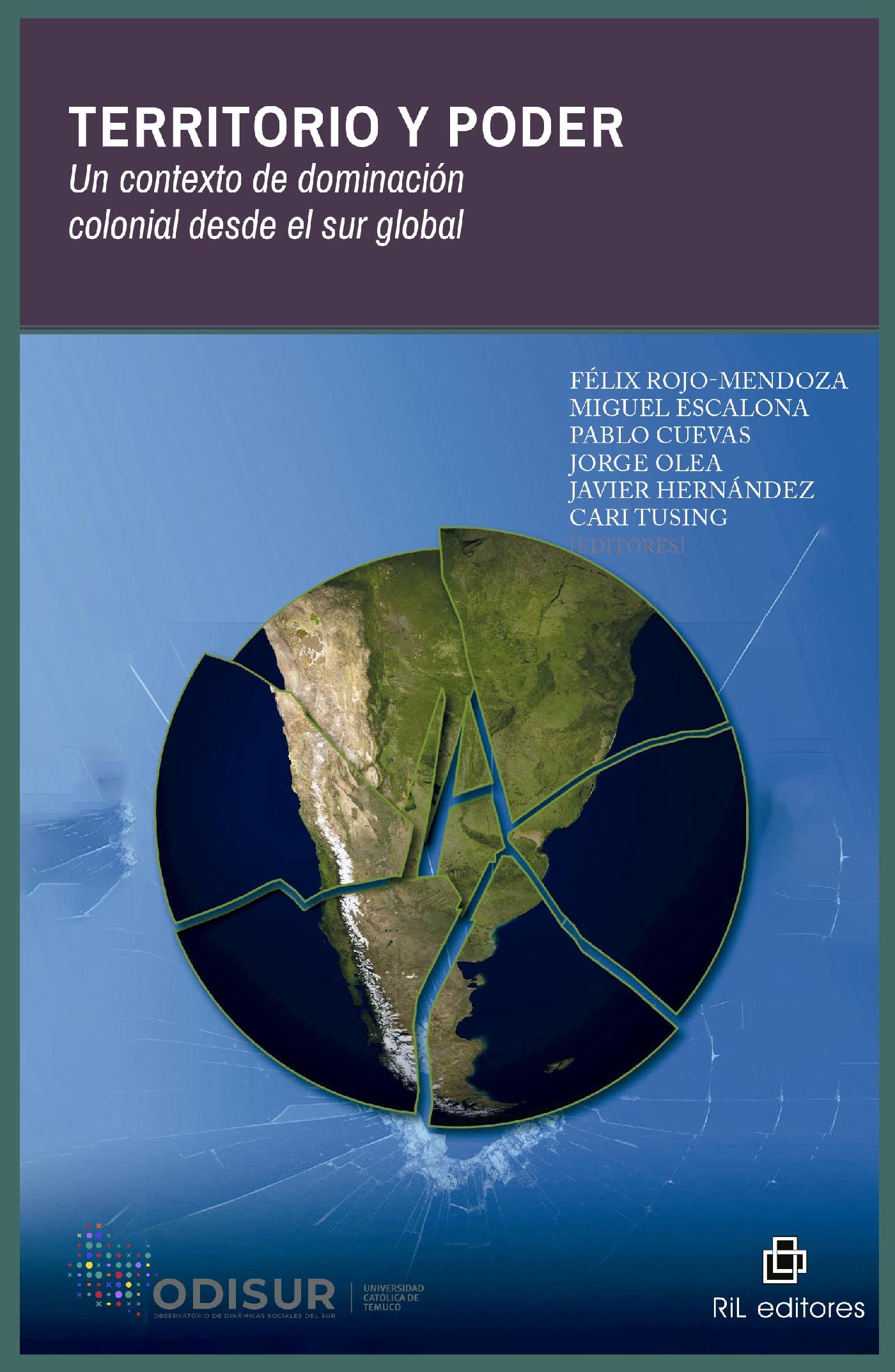 TERRITORIO Y PODER. UN CONTEXTO DE DOMINACIÓN COLONIAL DESDE EL SUR GLOBAL