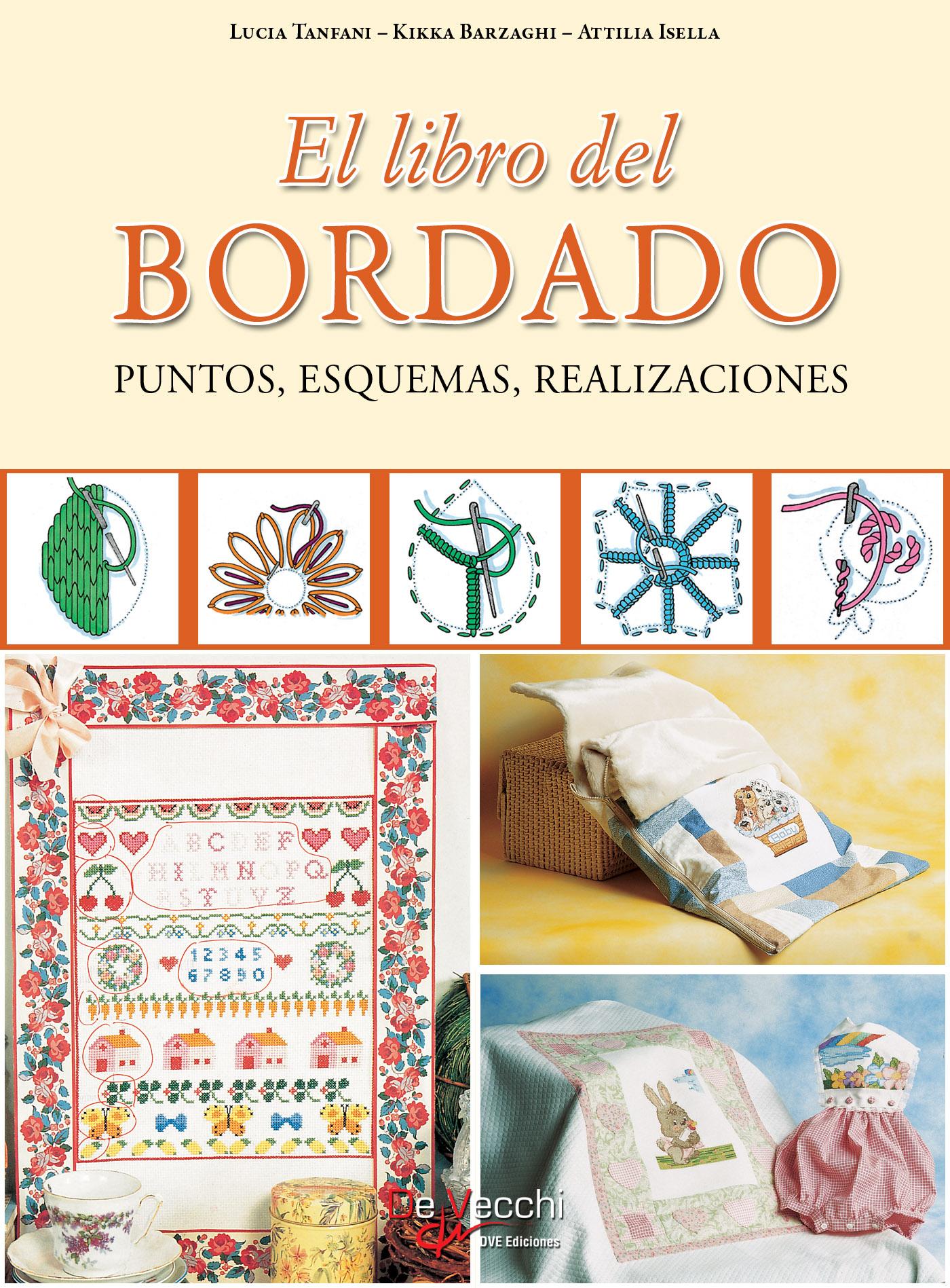EL LIBRO DEL BORDADO. PUNTOS, ESQUEMAS, REALIZACIONES