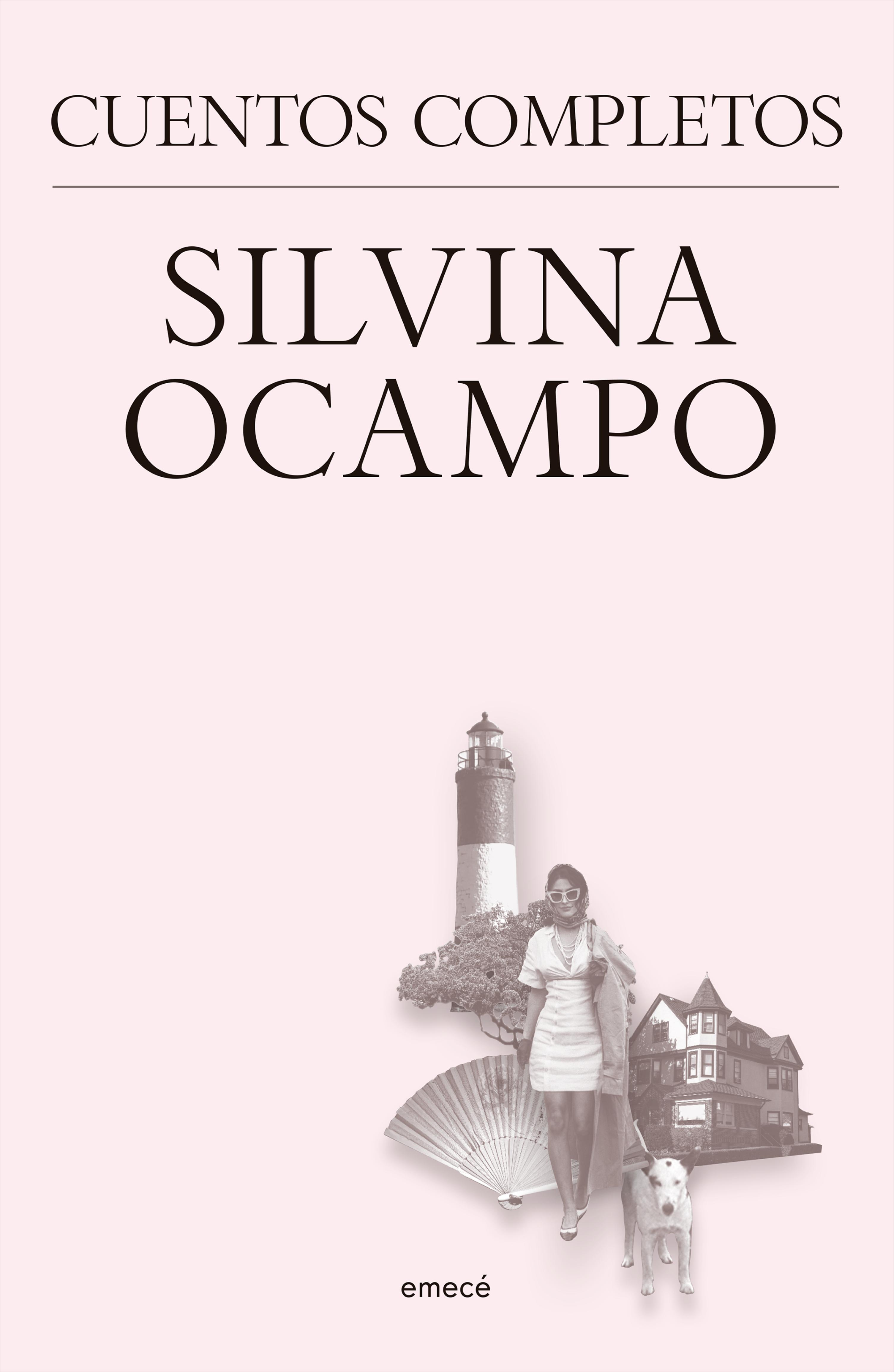 SILVINA OCAMPO. CUENTOS COMPLETOS
