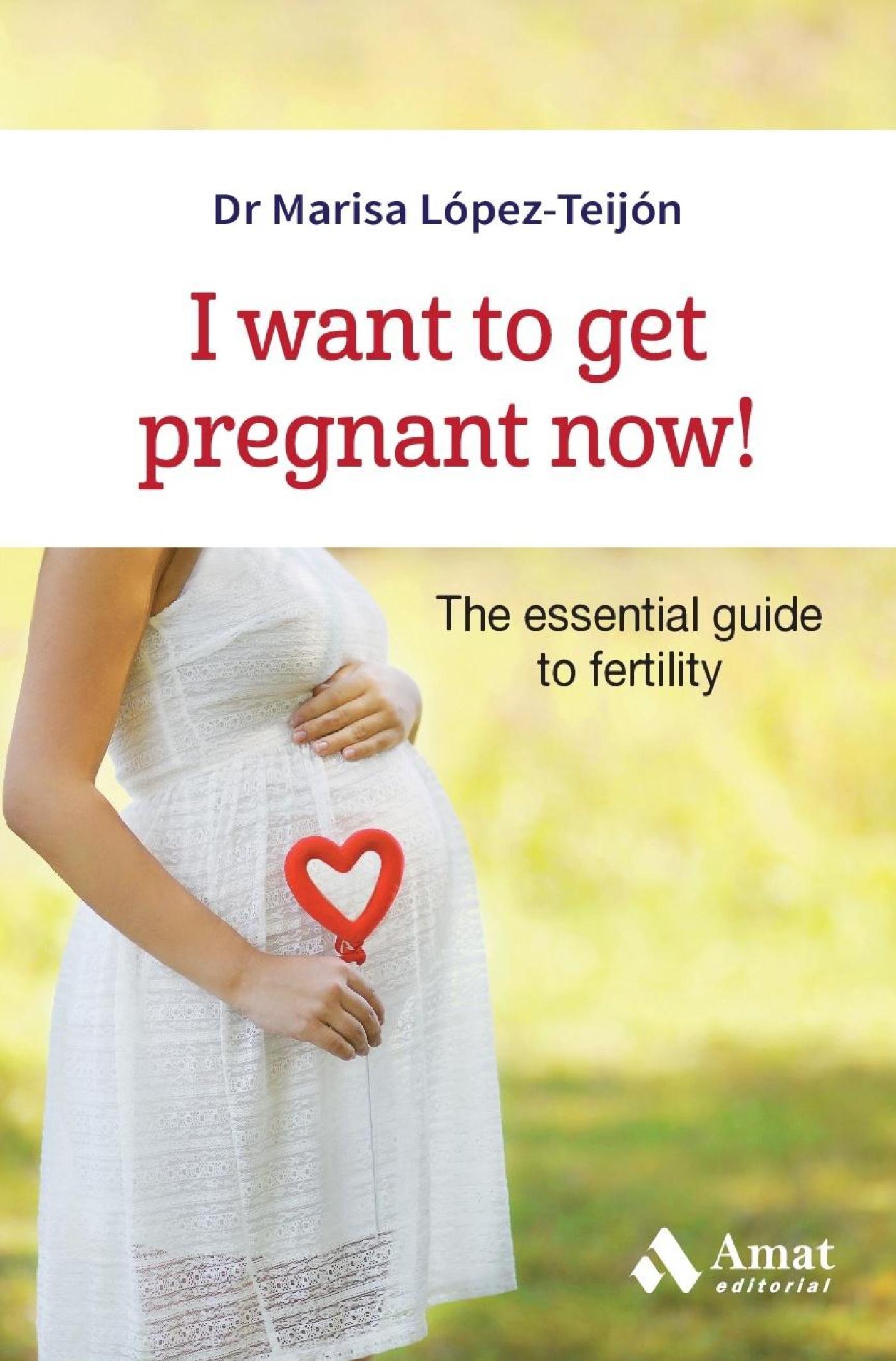 I WANT TO GET PREGNANT NOW! EBOOK.