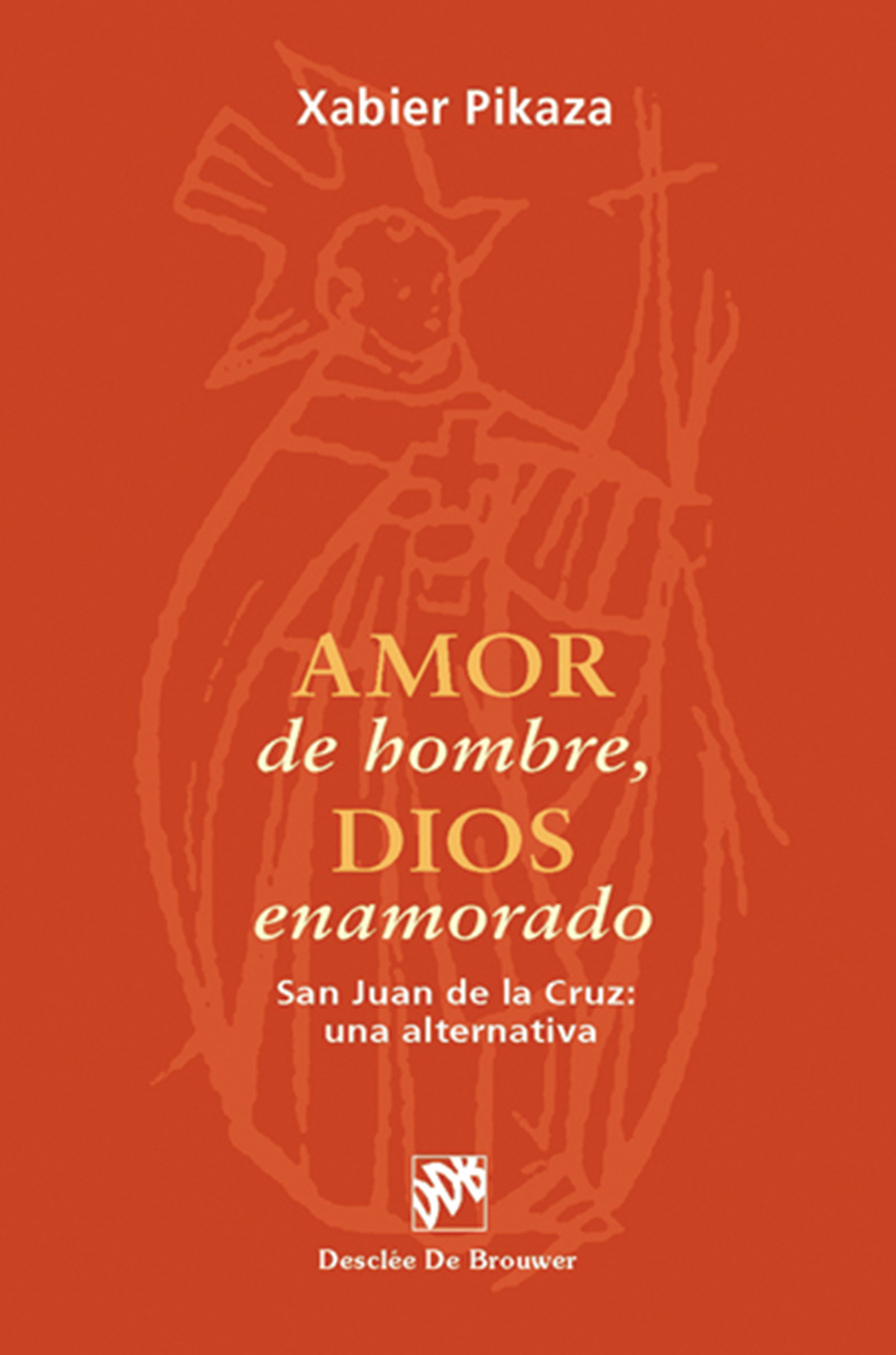 AMOR DE HOMBRE, DIOS ENAMORADO