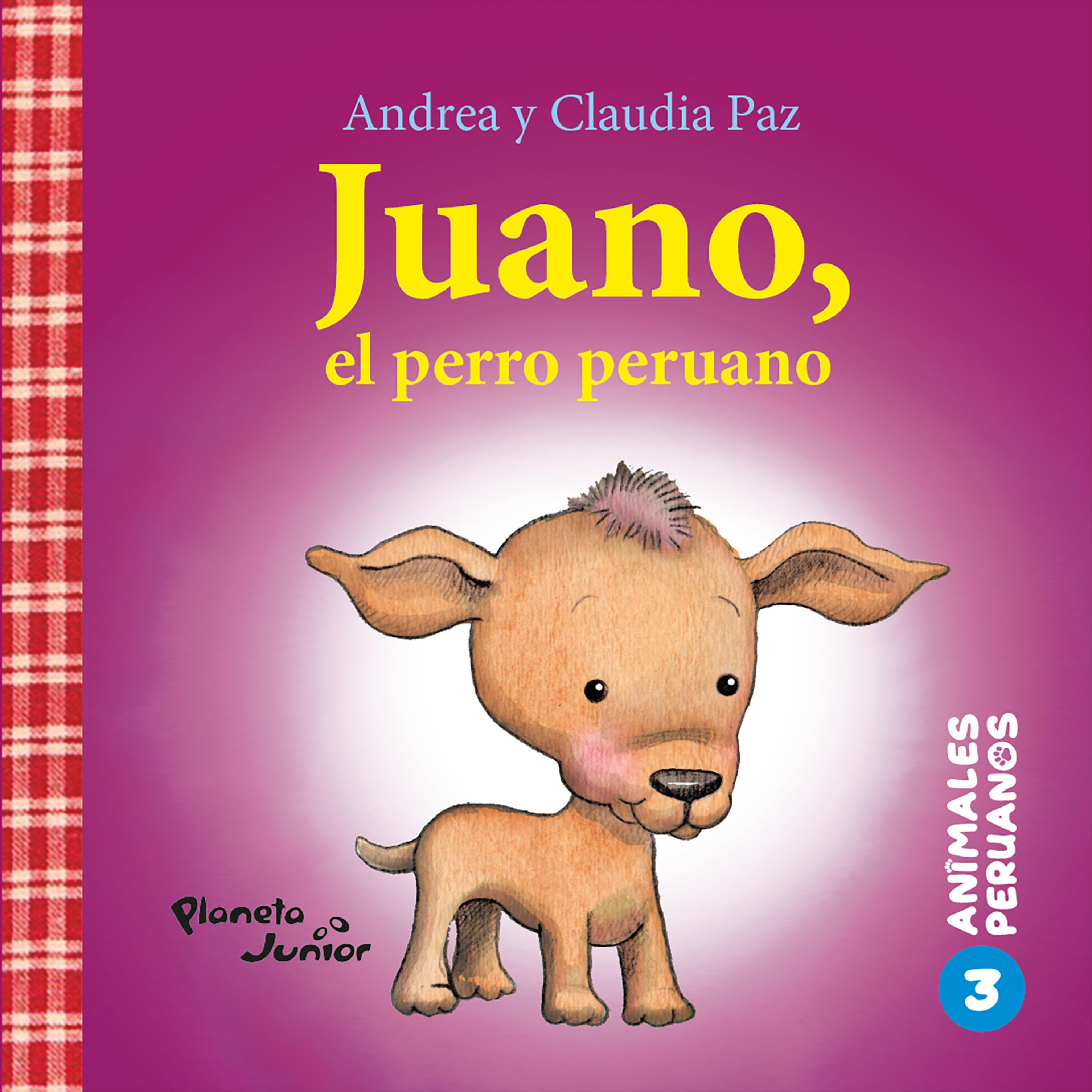 JUANO, EL PERRO PERUANO (ANIMALES PERUANOS 3)