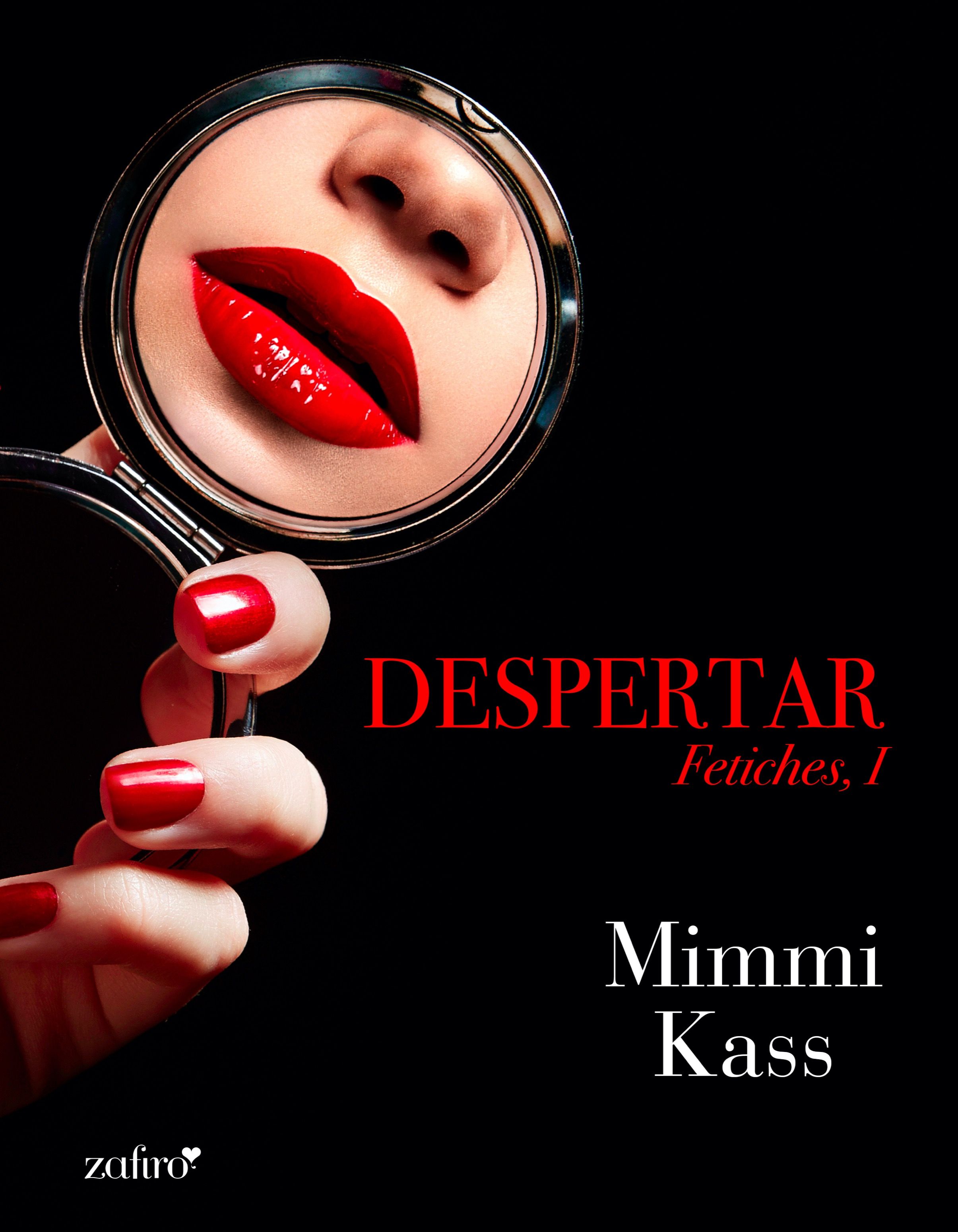 DESPERTAR. FETICHES, I