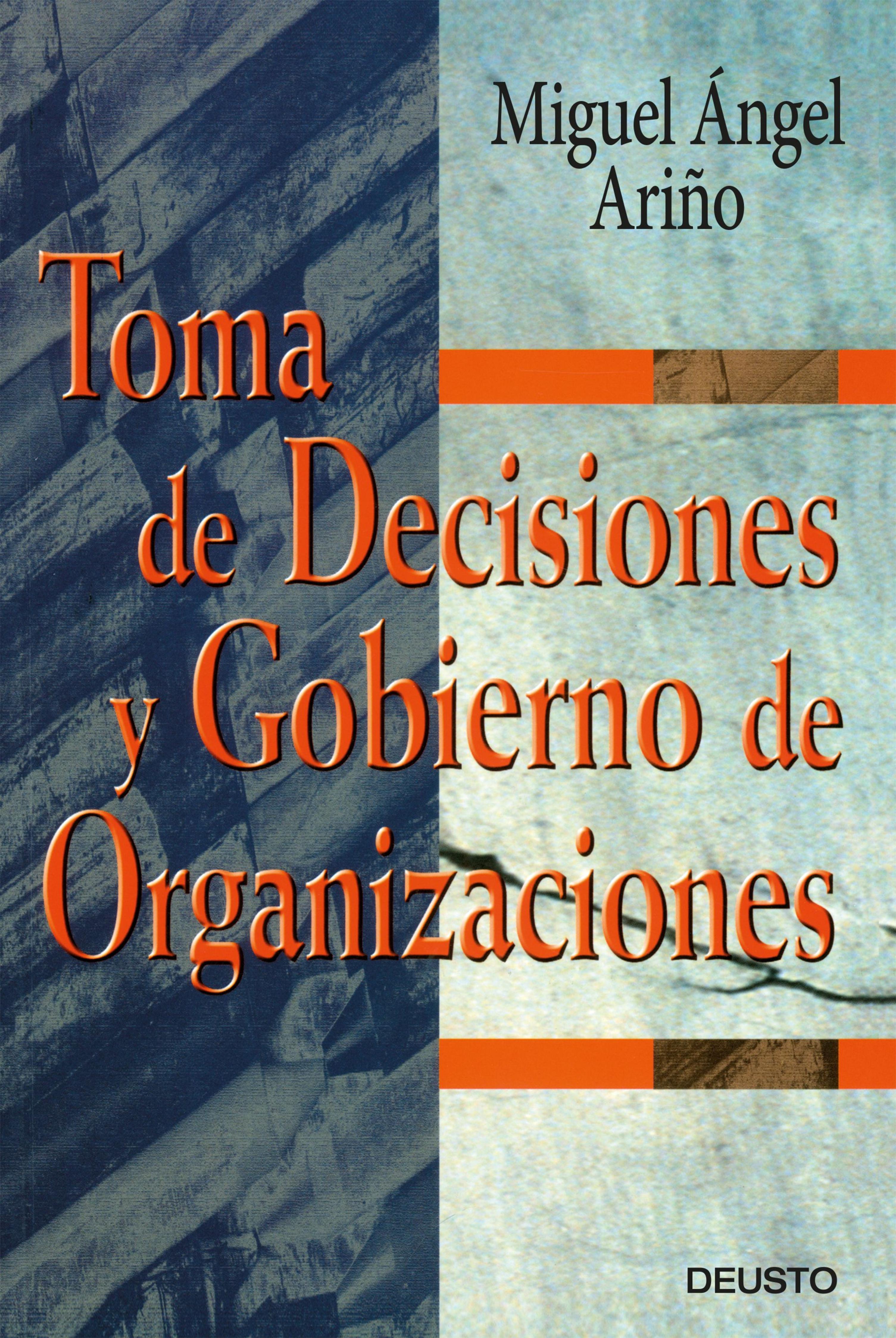 TOMA DE DECISIONES Y GOBIERNO DE ORGANIZACIONES