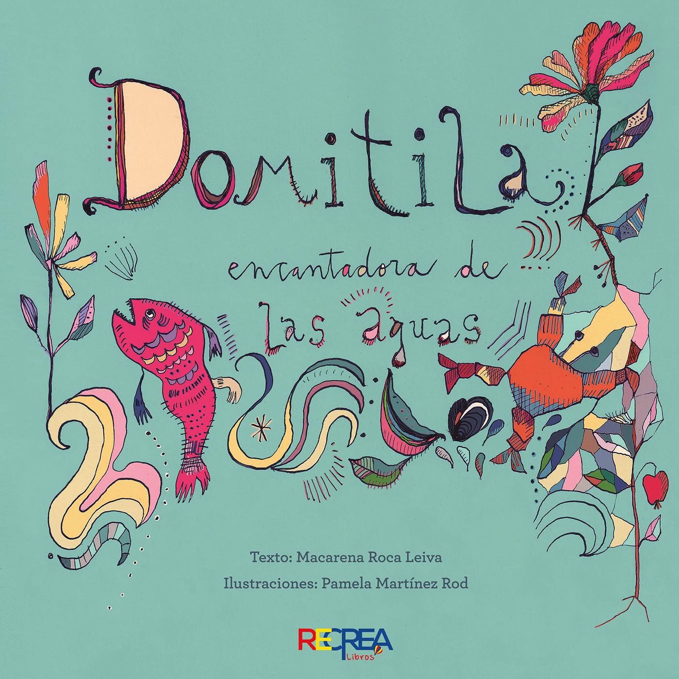 DOMITILA, ENCANTADORA DE LAS AGUAS